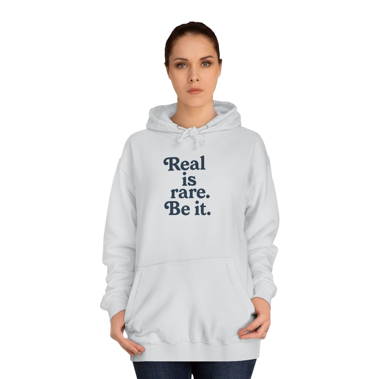 Real is Rare Unisex College Hoodie | Motivational Casual Wear, Gift for Students, Trendy Comfort