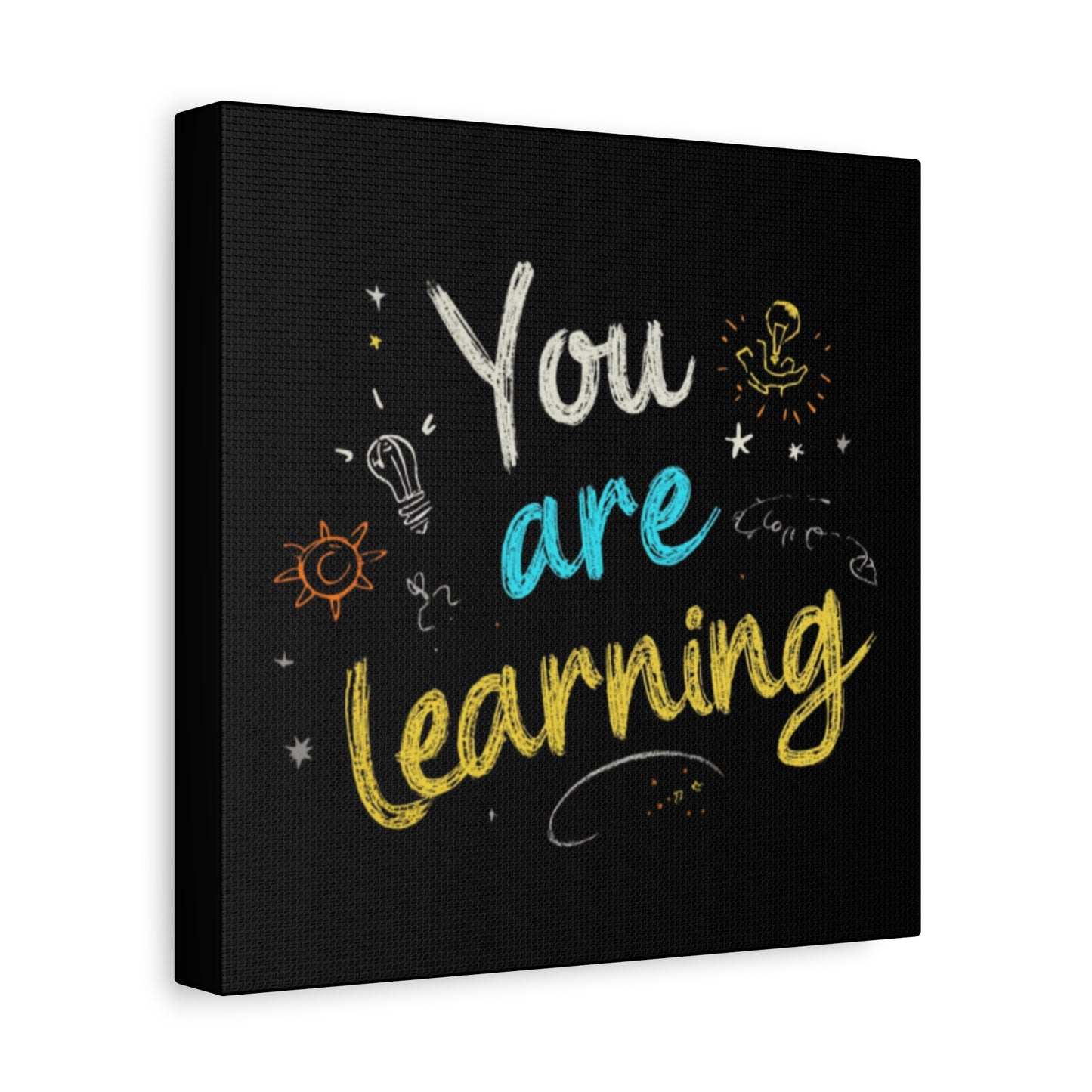 You Are Learning Chalkboard Art Canvas