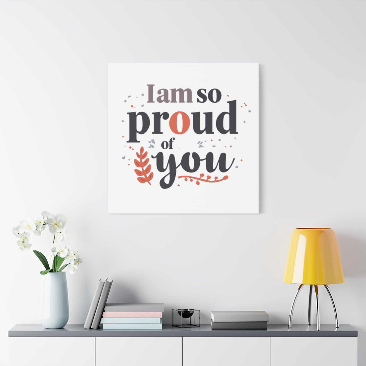 I am so proud of you Canvas