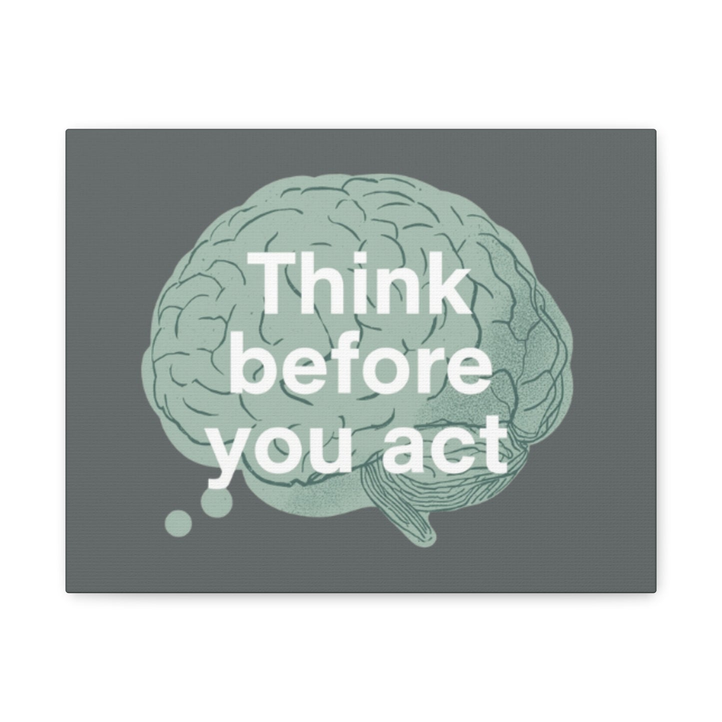 Think Before You Act brain illustration Canvas