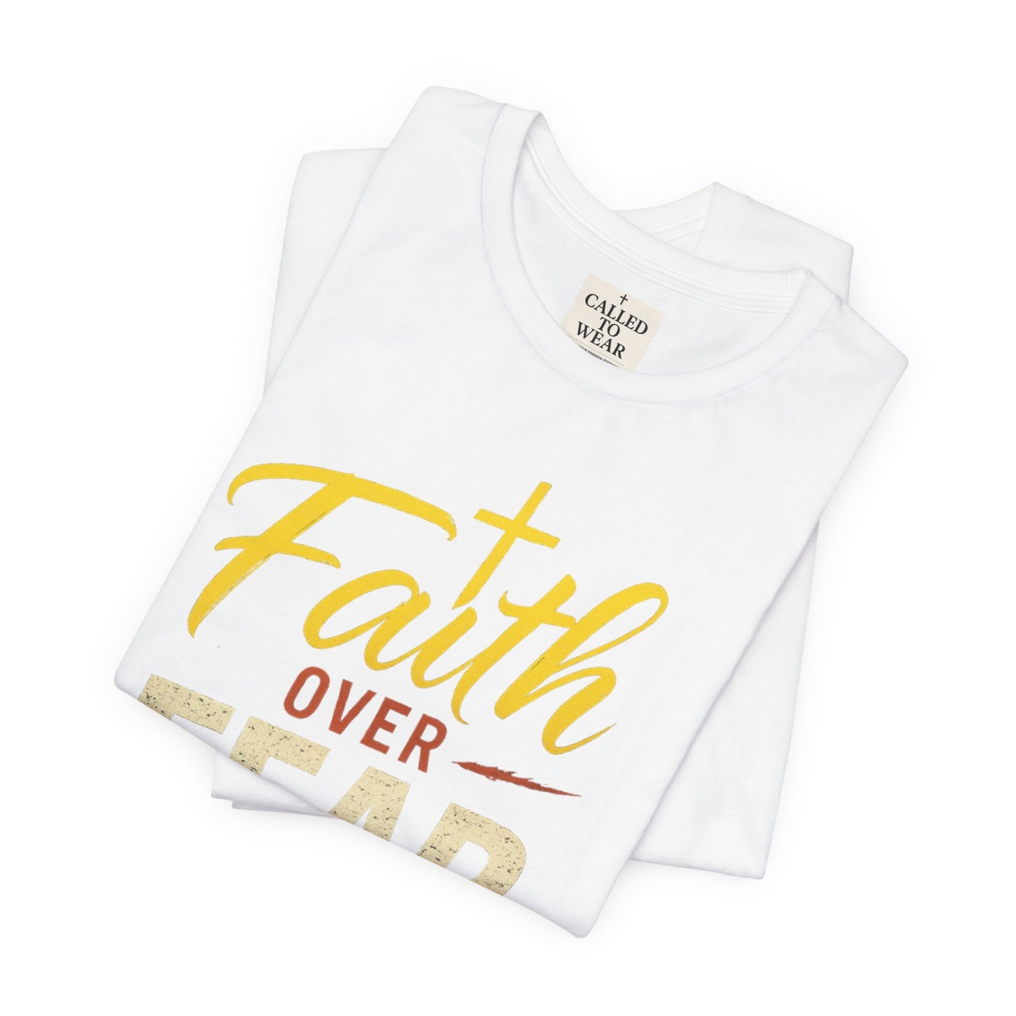Faith Over Fear Unisex Tee - Inspirational Christian Apparel