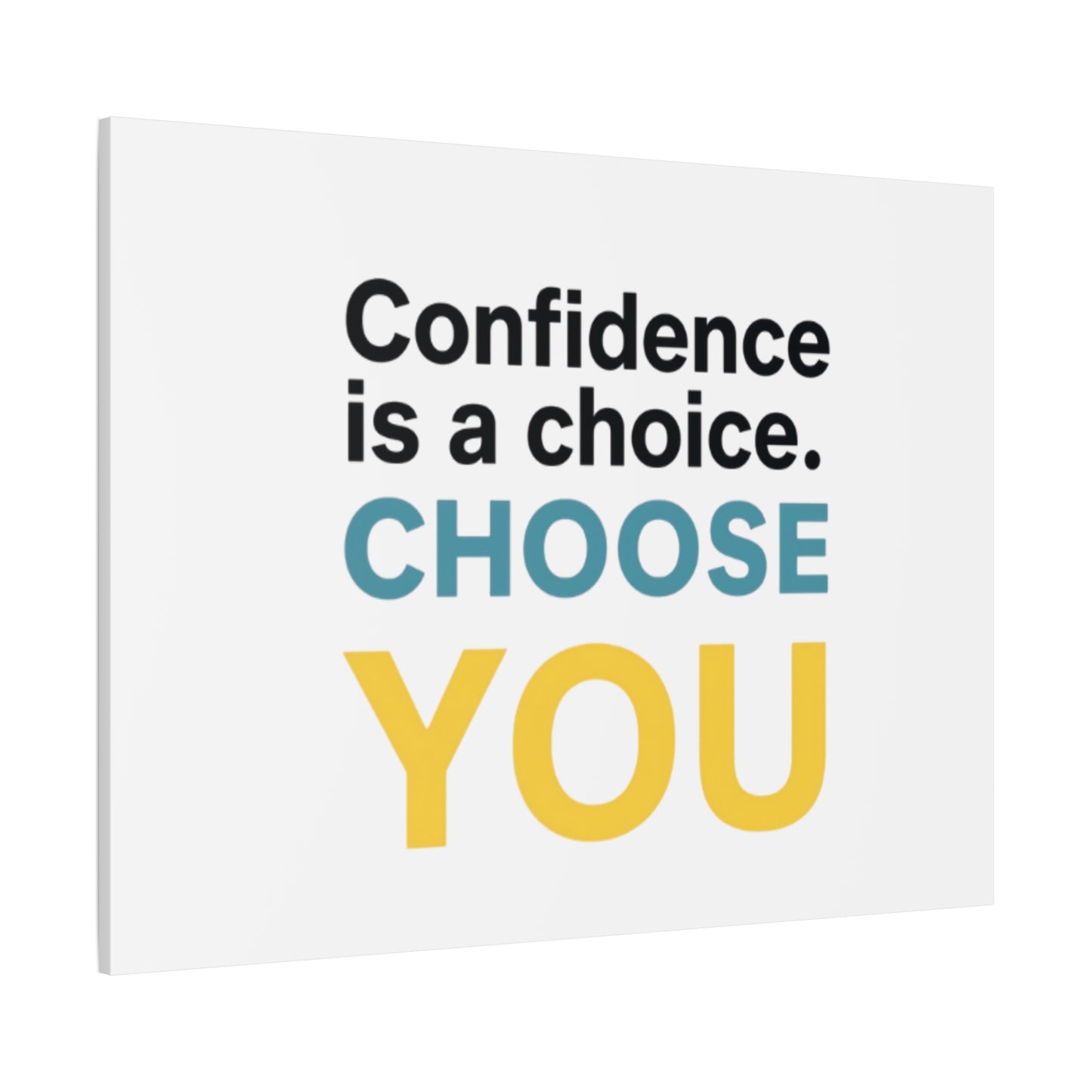 Confidence Is a Choice CHOOSE YOU Canvas | Motivational Wall Art
