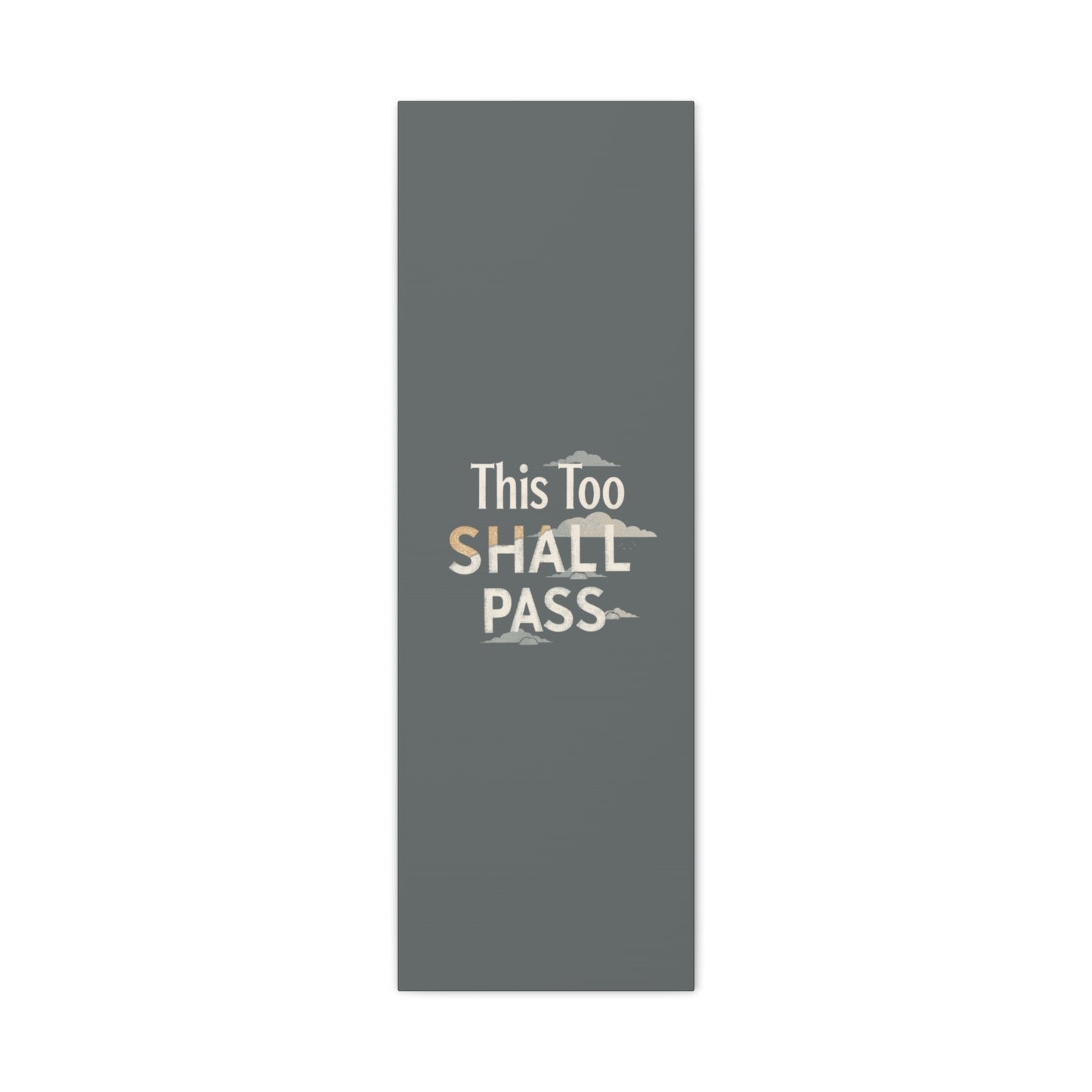 This Too Shall Pass Matte Canvas Print, Stretched Wall Art | Calming Hand-Lettered Typography