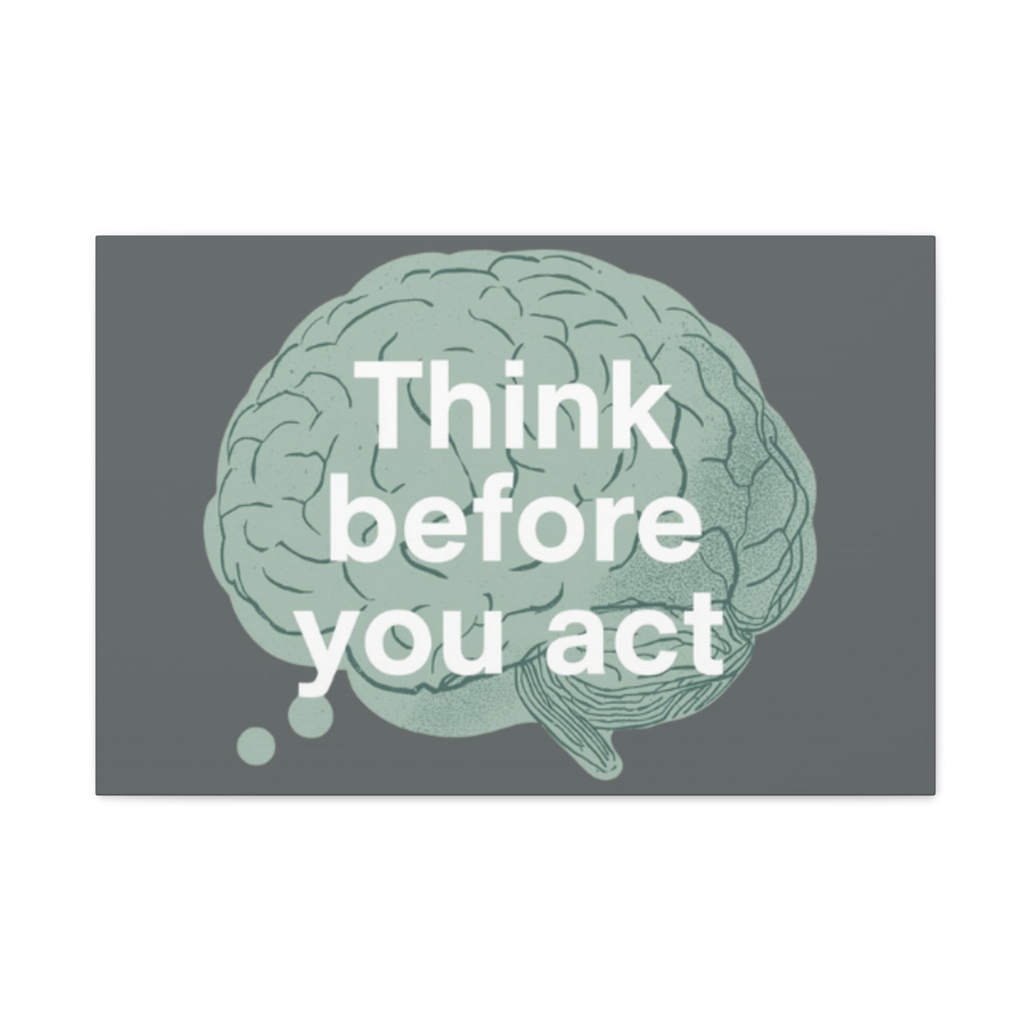 Think Before You Act brain illustration Canvas