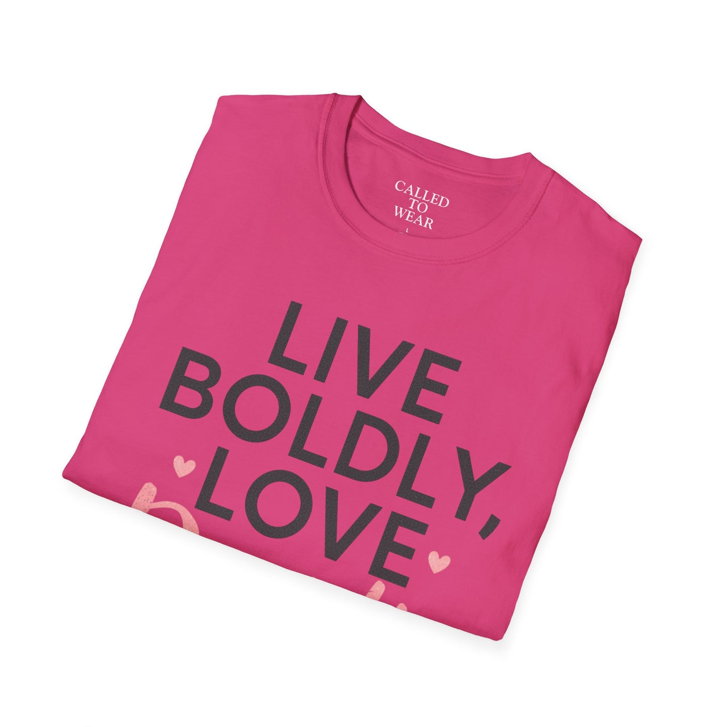 Live Boldly Love Deeply T-Shirt | Inspirational Typography Tee