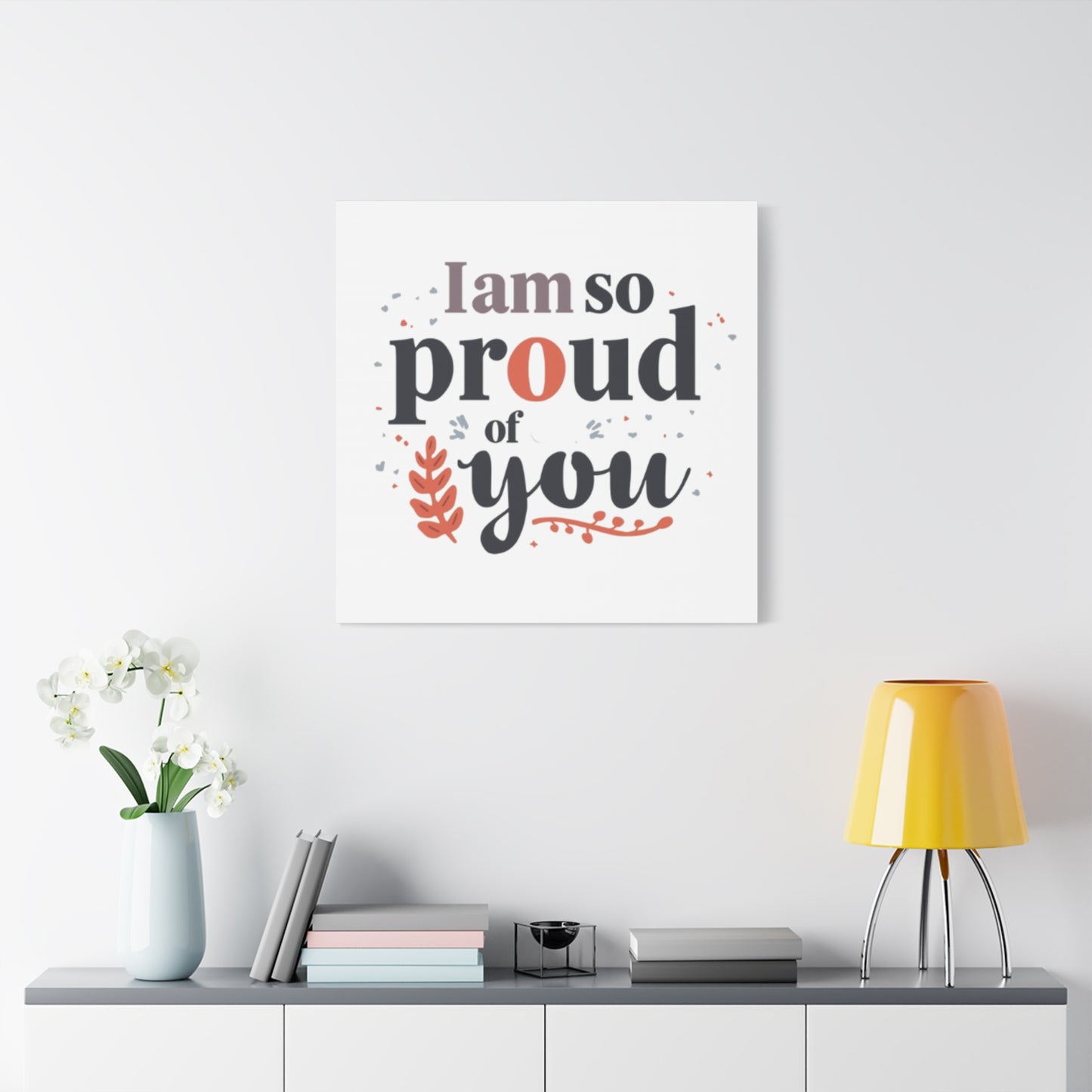 I am so proud of you Canvas