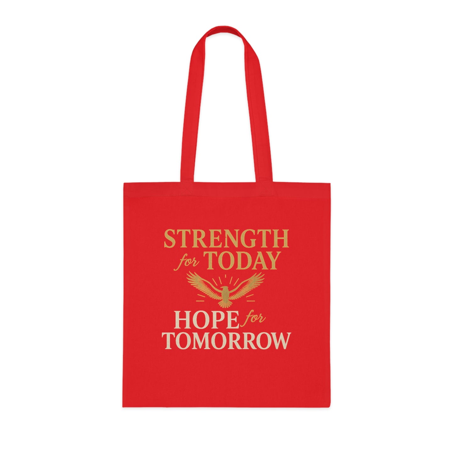 Motivational Tote Bag - Strength for Today, Hope for Tomorrow, Eco-Friendly Shopping