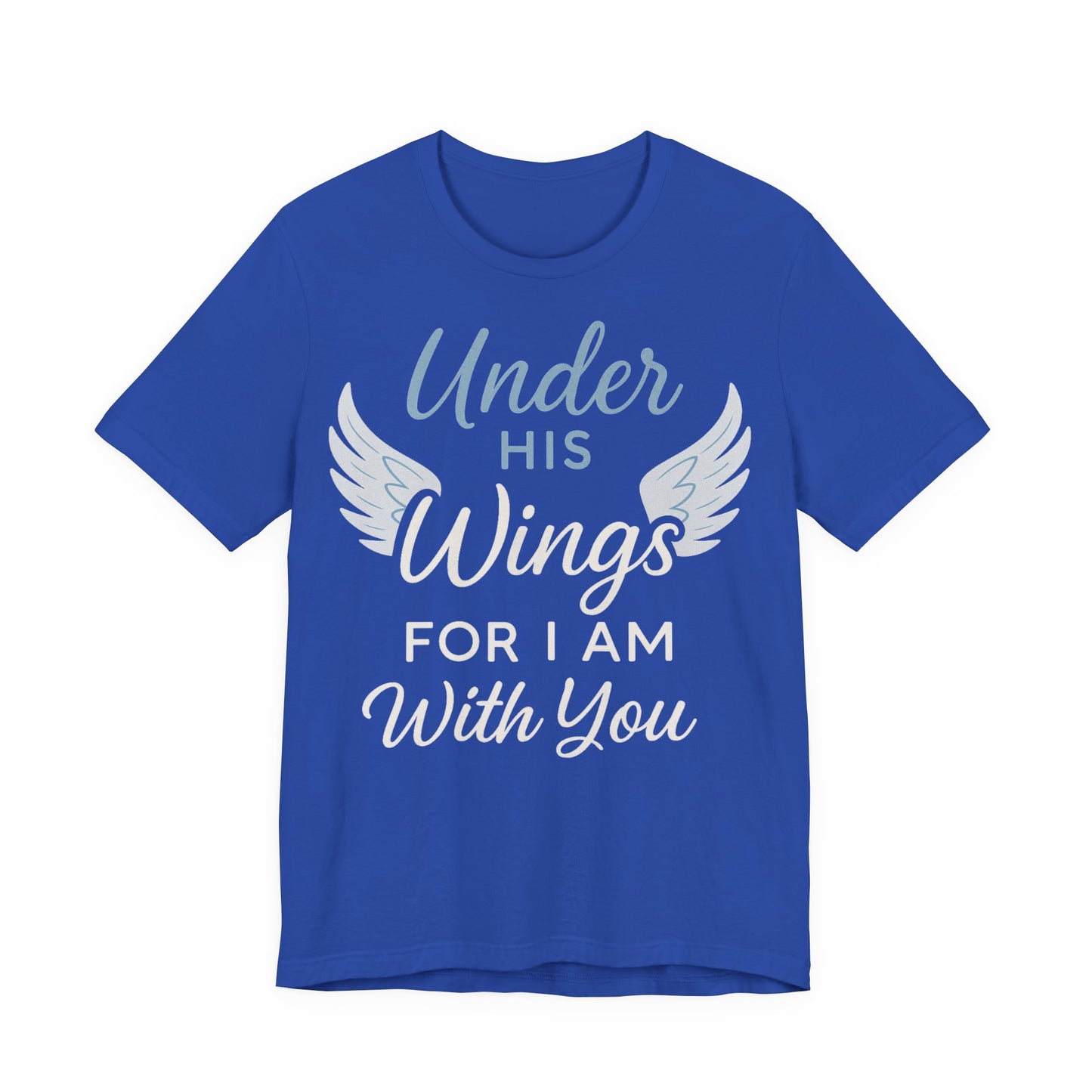 Under His Wings Inspirational Unisex Tee | Faith-Based Christian Apparel, Gift for Her