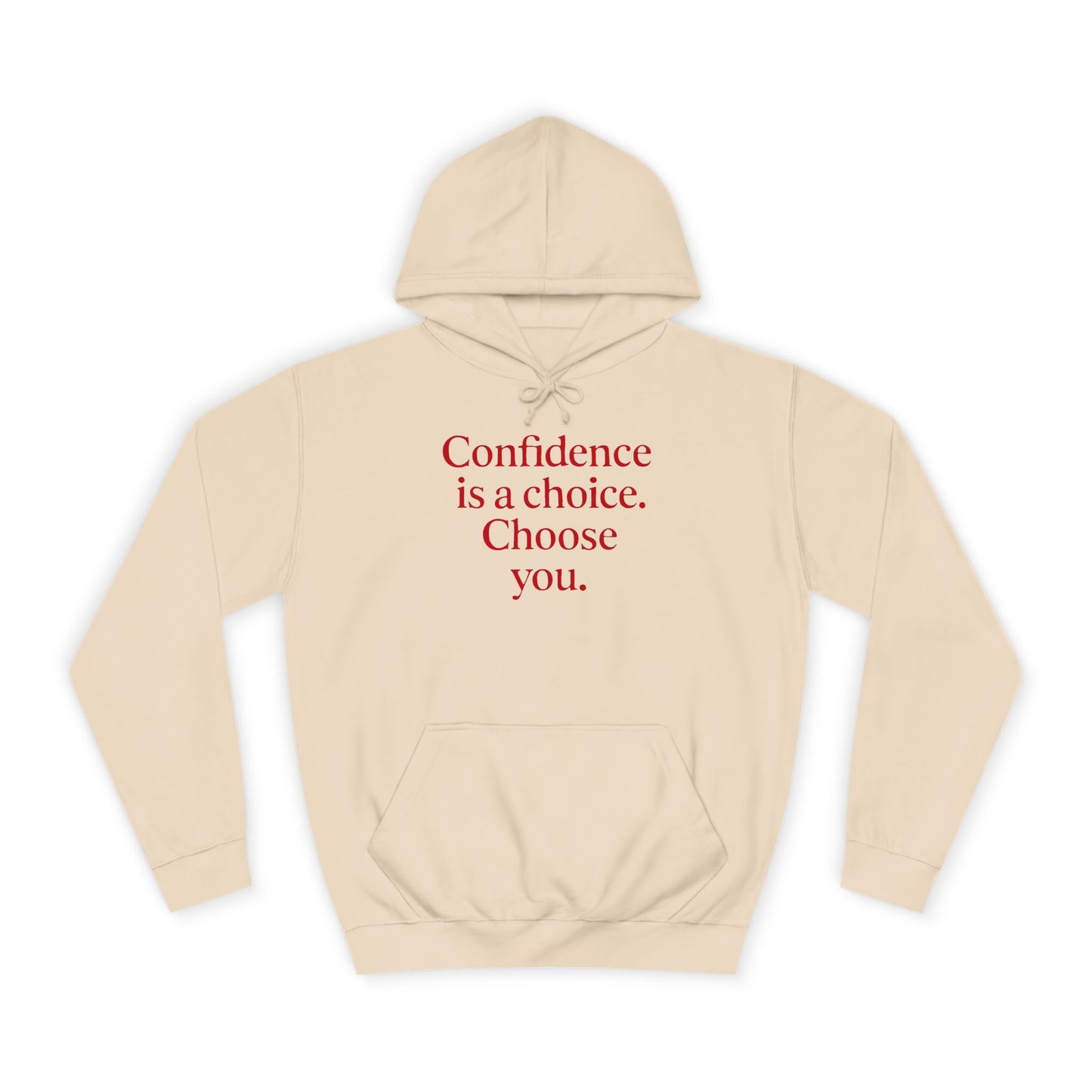 Confidence Choice Unisex College Hoodie - Inspirational Gift, Motivational Apparel, College Student Fashion, Cozy Sweatshirt, [...]