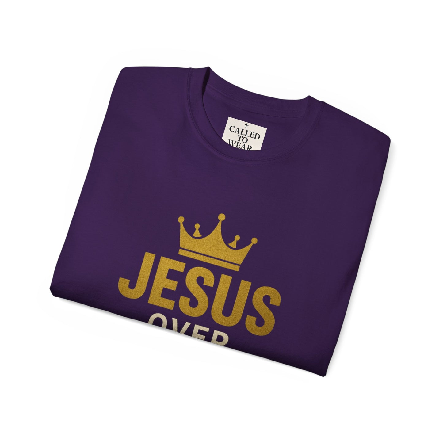 Jesus Over Everything Unisex Tee | Faith-Based Inspirational Shirt