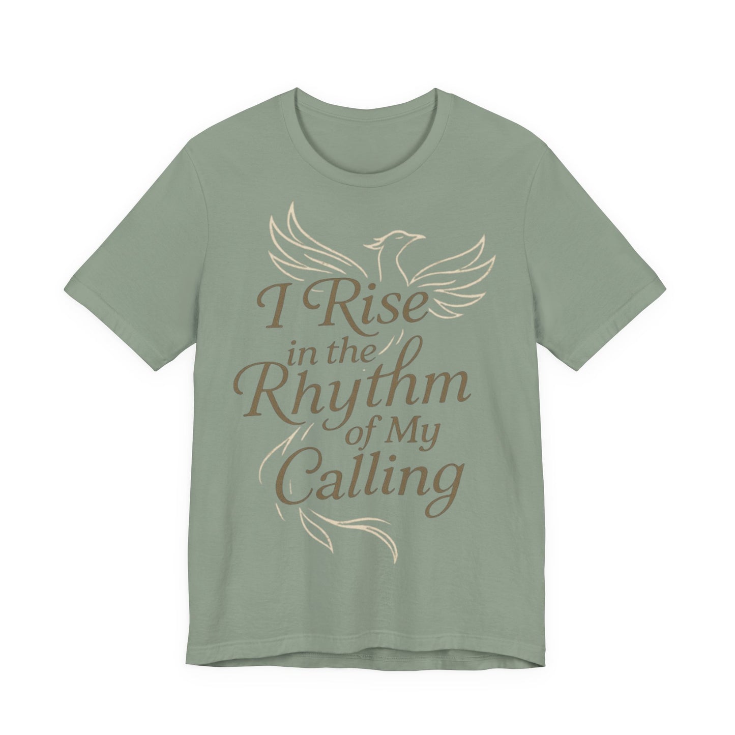 Inspirational Vibe Short Sleeve Tee - I Rise in the Rhythm of My Calling, Motivational Gift, Positive Affirmation Shirt, Self-Care