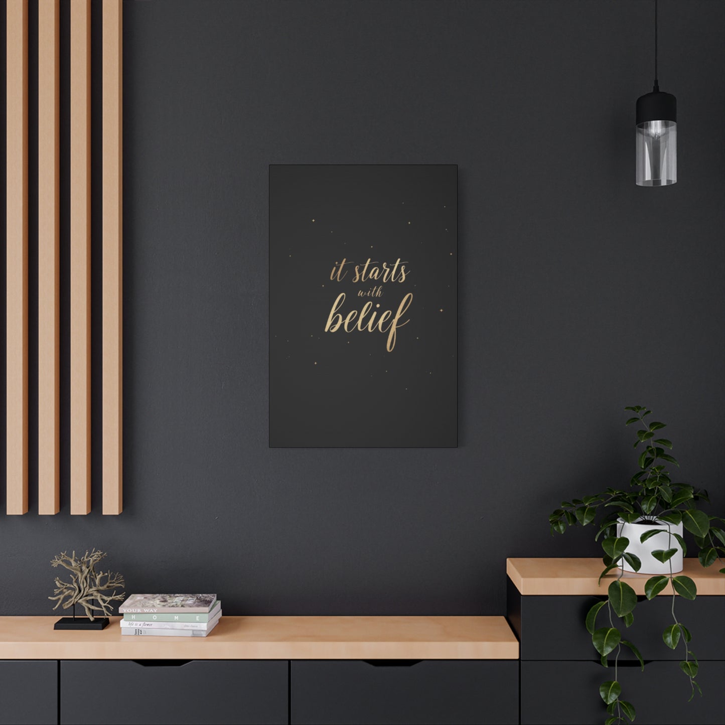 It Starts With Belief Canvas | Inspirational Wall Art, Matte Stretched Canvas
