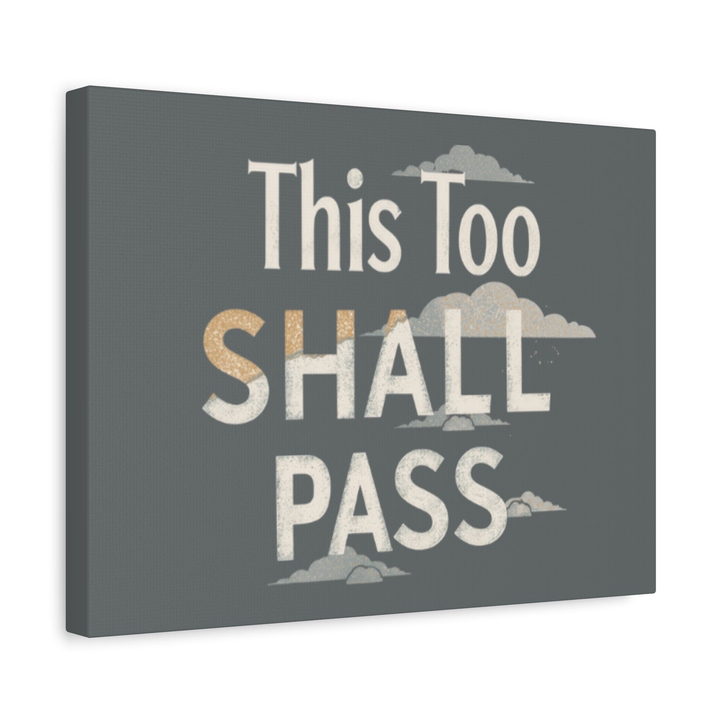 This Too Shall Pass Matte Canvas Print, Stretched Wall Art | Calming Hand-Lettered Typography