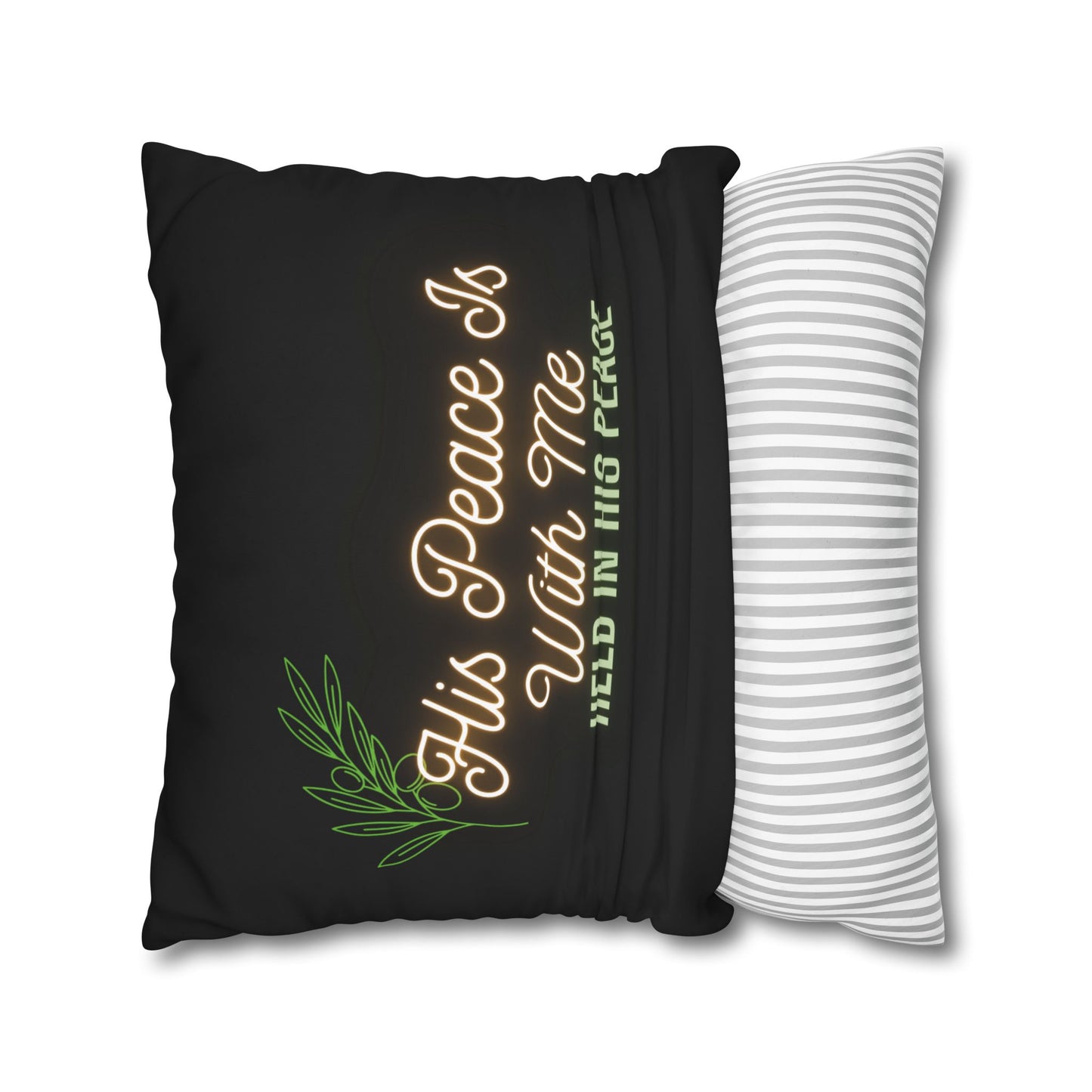 His Peace Is With Me pillowcase | Script faith quote, botanical accent