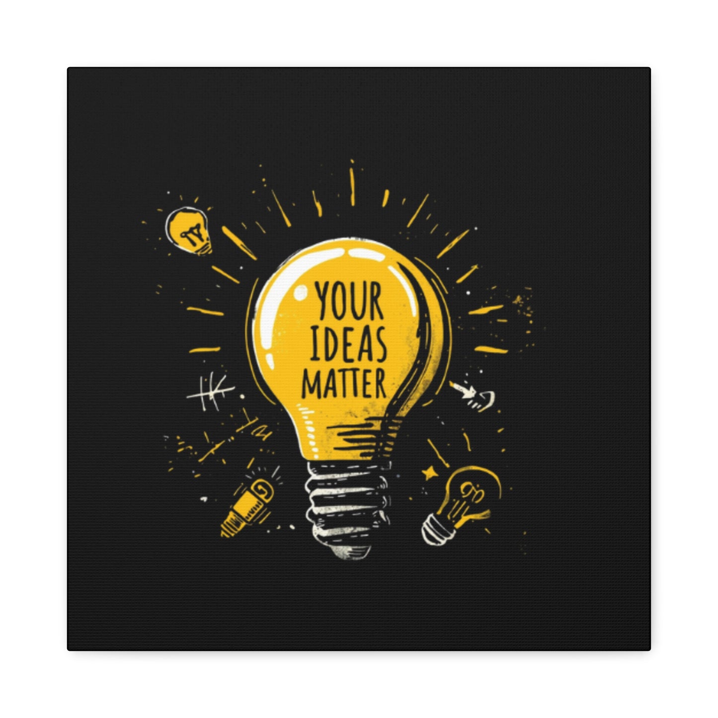 Your Ideas Matter lightbulb Matte Canvas