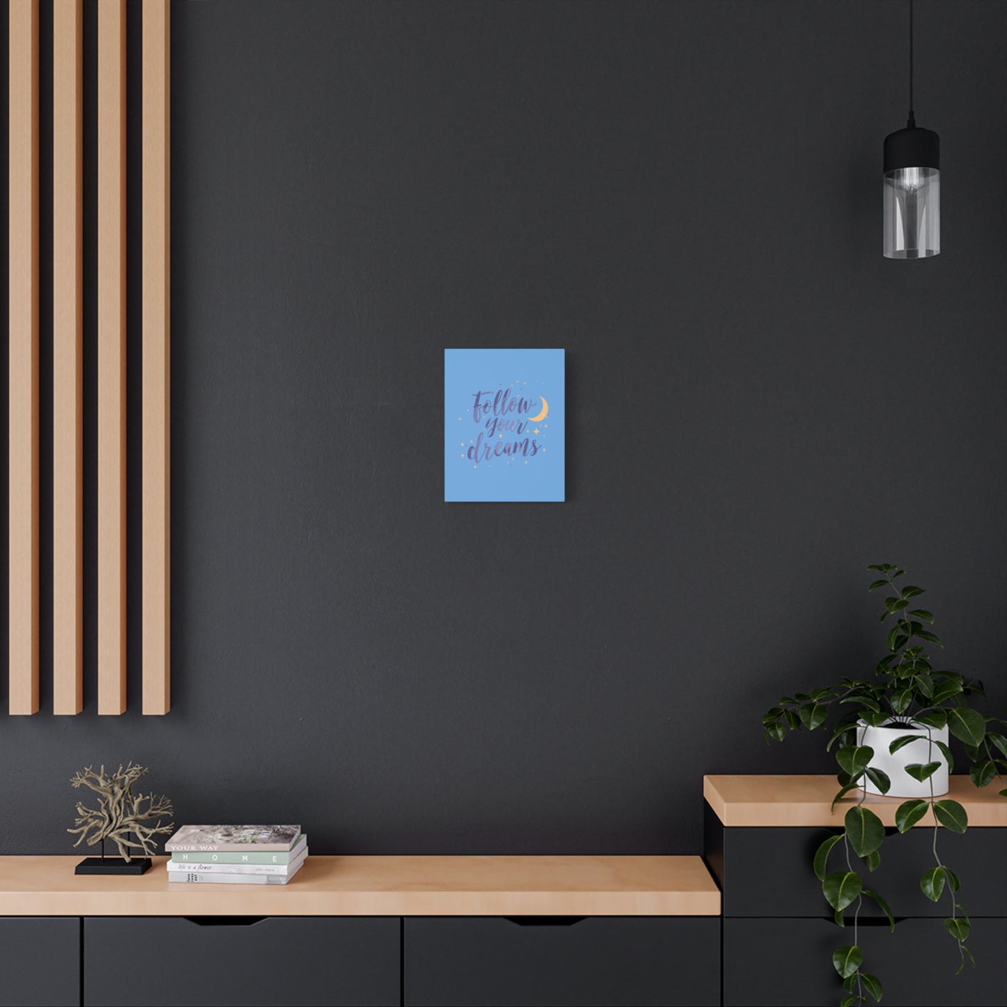Follow Your Dreams Canvas | Matte Stretched Wall Art