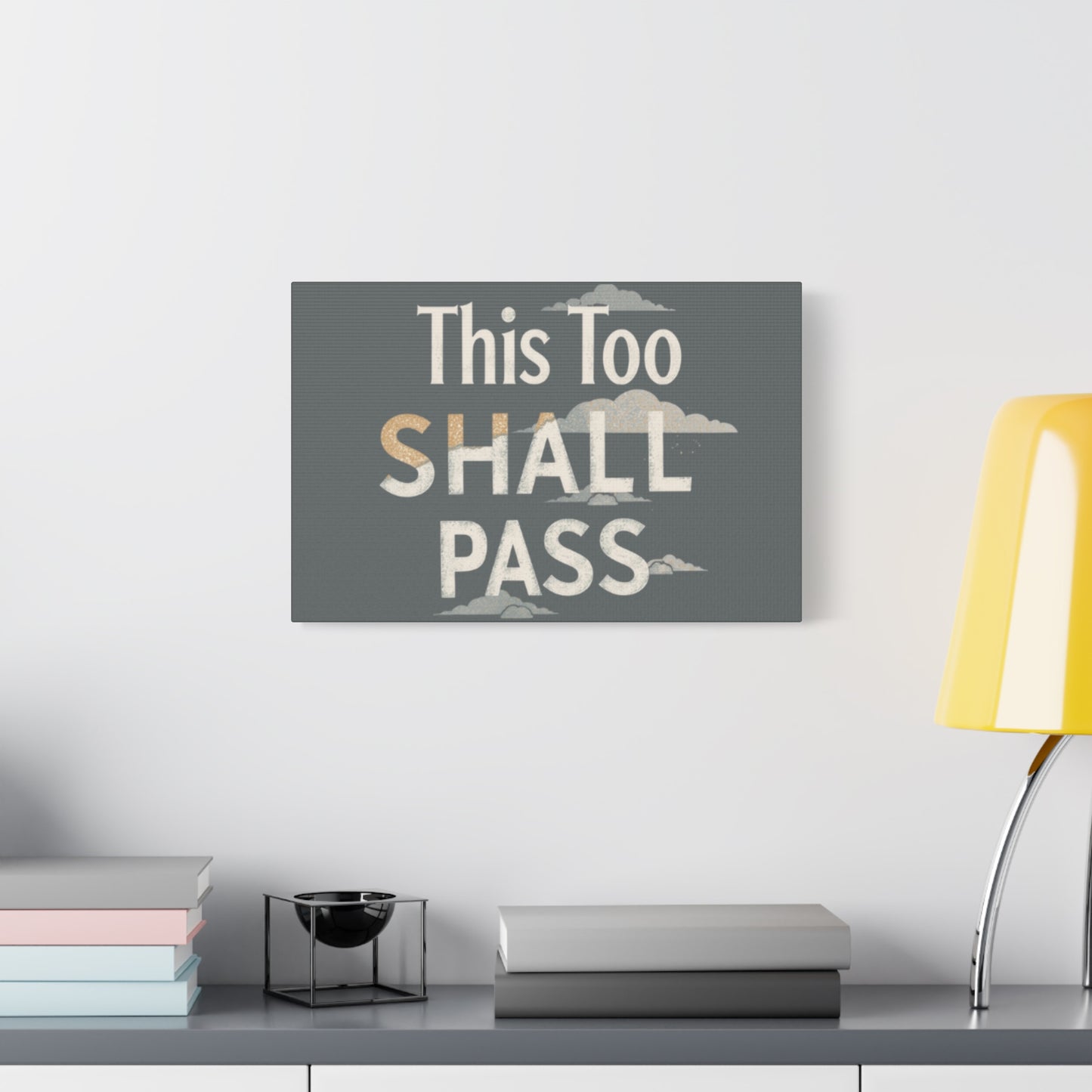 This Too Shall Pass Matte Canvas Print, Stretched Wall Art | Calming Hand-Lettered Typography