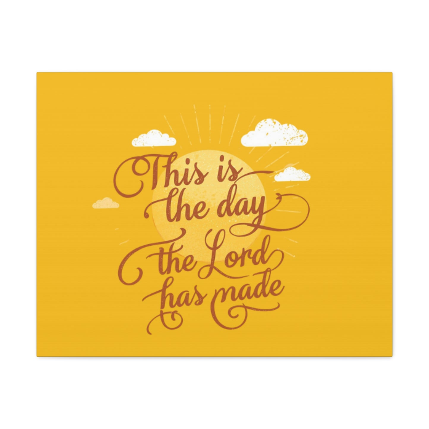 This Is the Day The Lord Has Made Canvas
