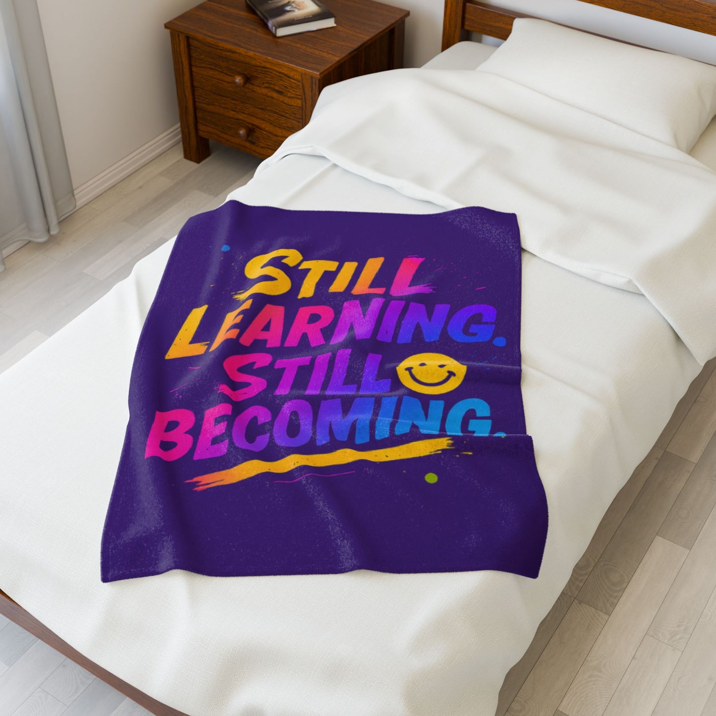 Cozy Inspirational Plush Blanket - Still Learning, Still Becoming, Motivational Gift, Home Decor, Cozy Warmth, Thoughtful Gift