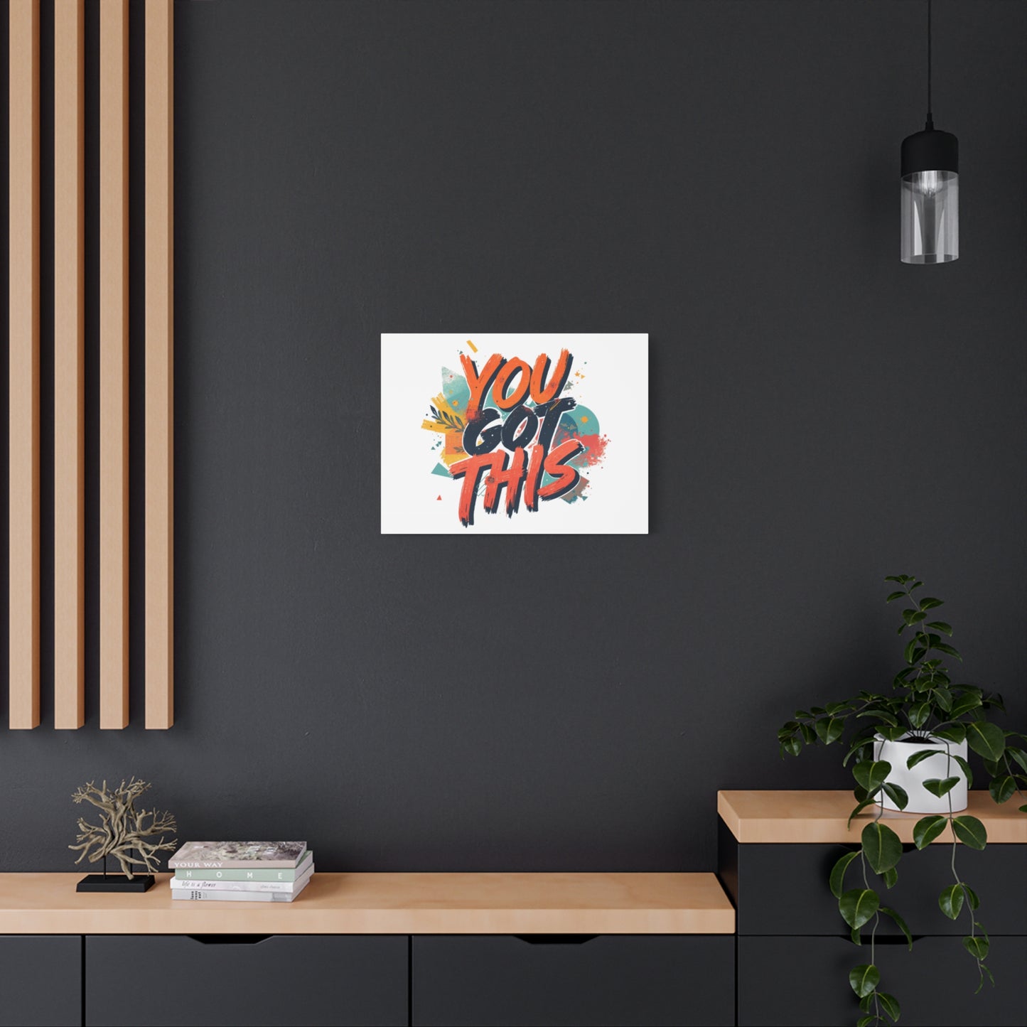 You Got This Typography Matte Canvas
