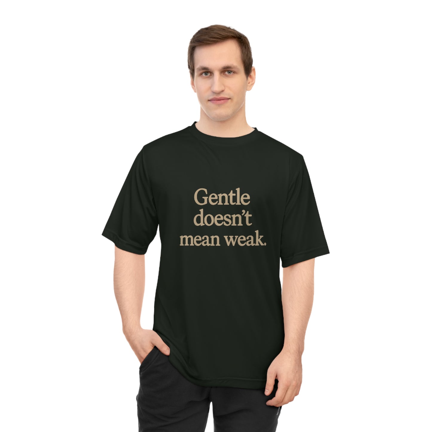 Gentle Doesn't Mean Weak Unisex Performance T-Shirt, Motivational Tee, Fitness Apparel, Gym Shirt, Casual Wear, Gift for Her/Him