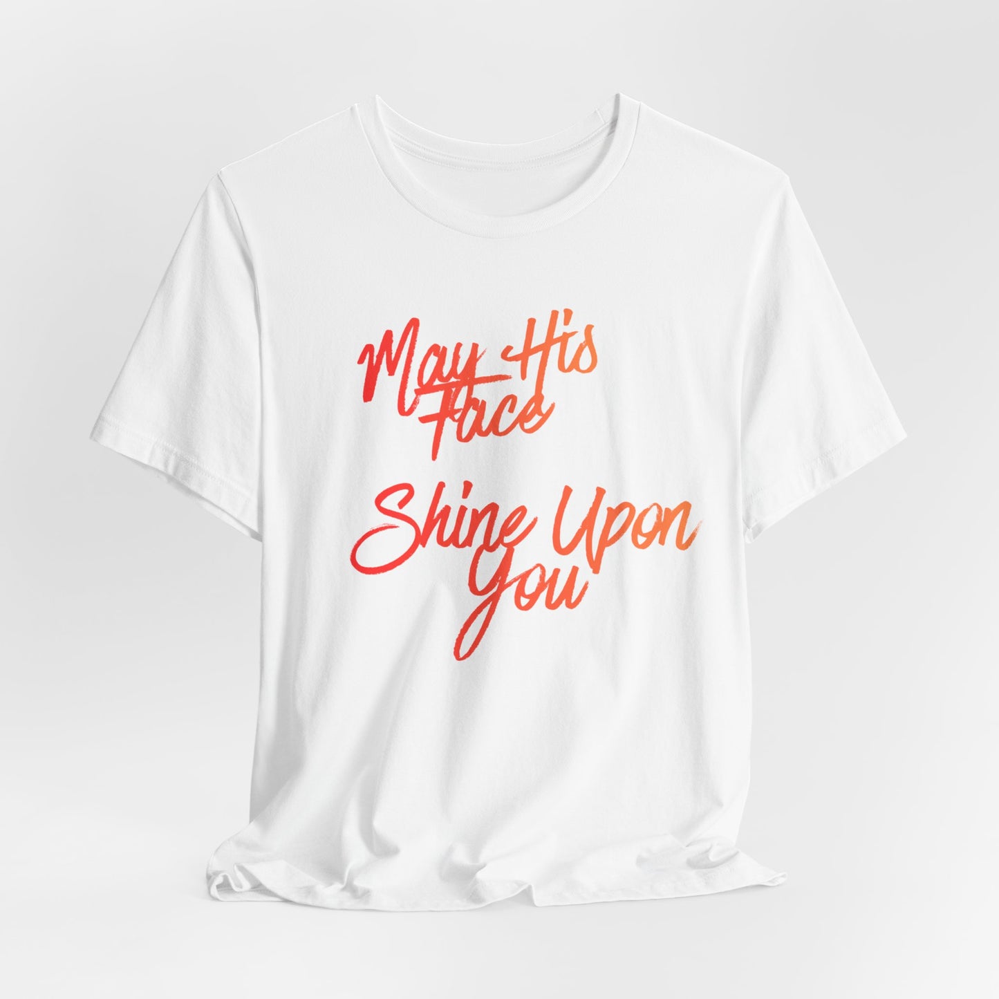 May His Face Shine Upon You Tee | Christian Blessing Shirt