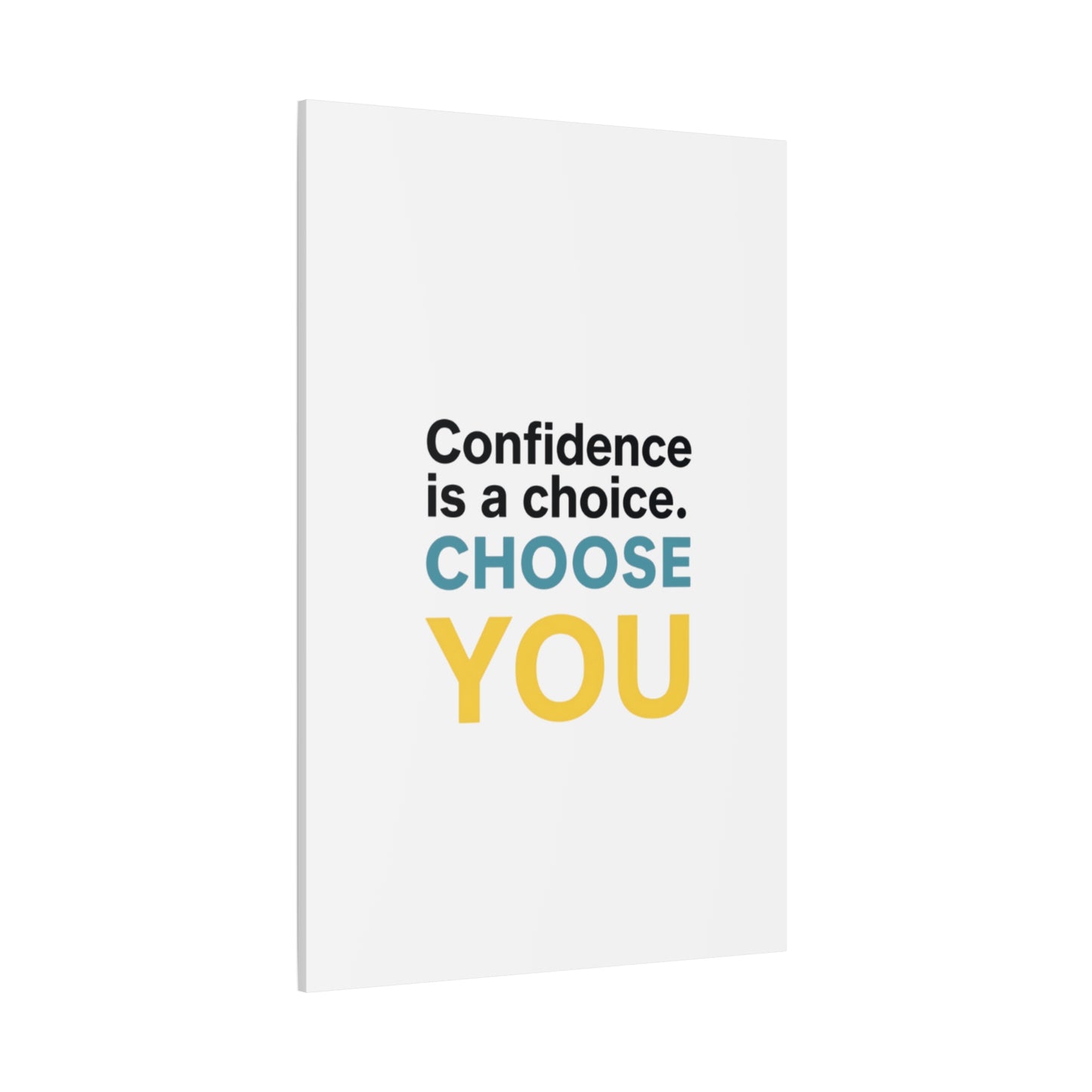 Confidence Is a Choice CHOOSE YOU Canvas | Motivational Wall Art
