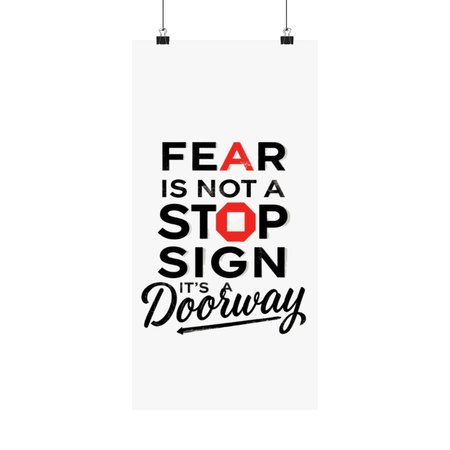 Fear Is Not a Stop Sign Matte Vertical Poster | Motivational Typography