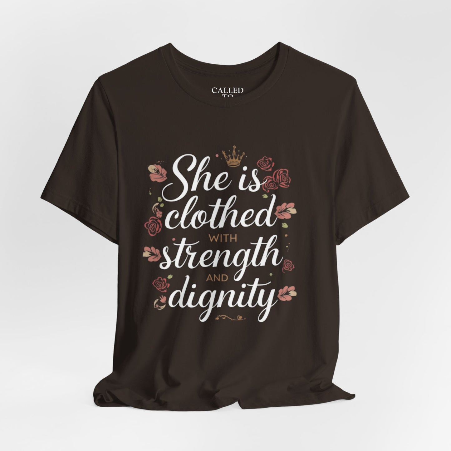 She is clothed with strength and dignity T-Shirt | Floral Crown Scripture Tee