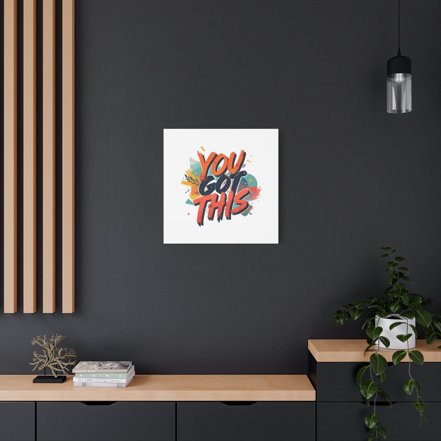 You Got This Typography Matte Canvas