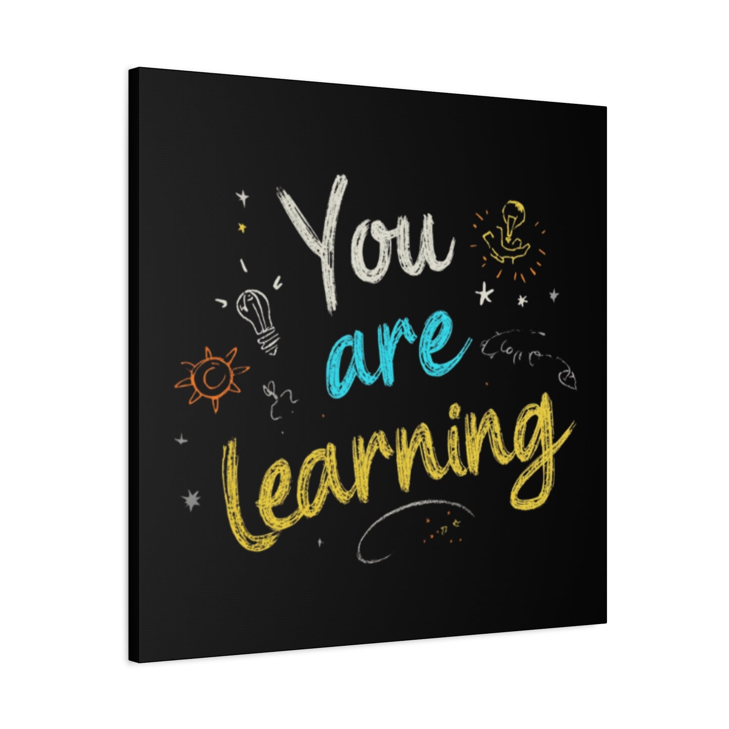 You Are Learning Chalkboard Art Canvas