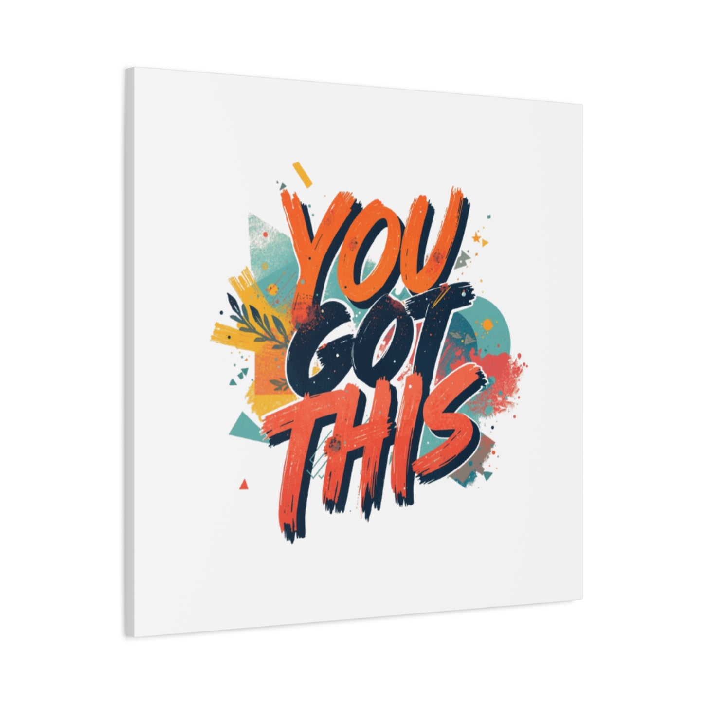 You Got This Typography Matte Canvas