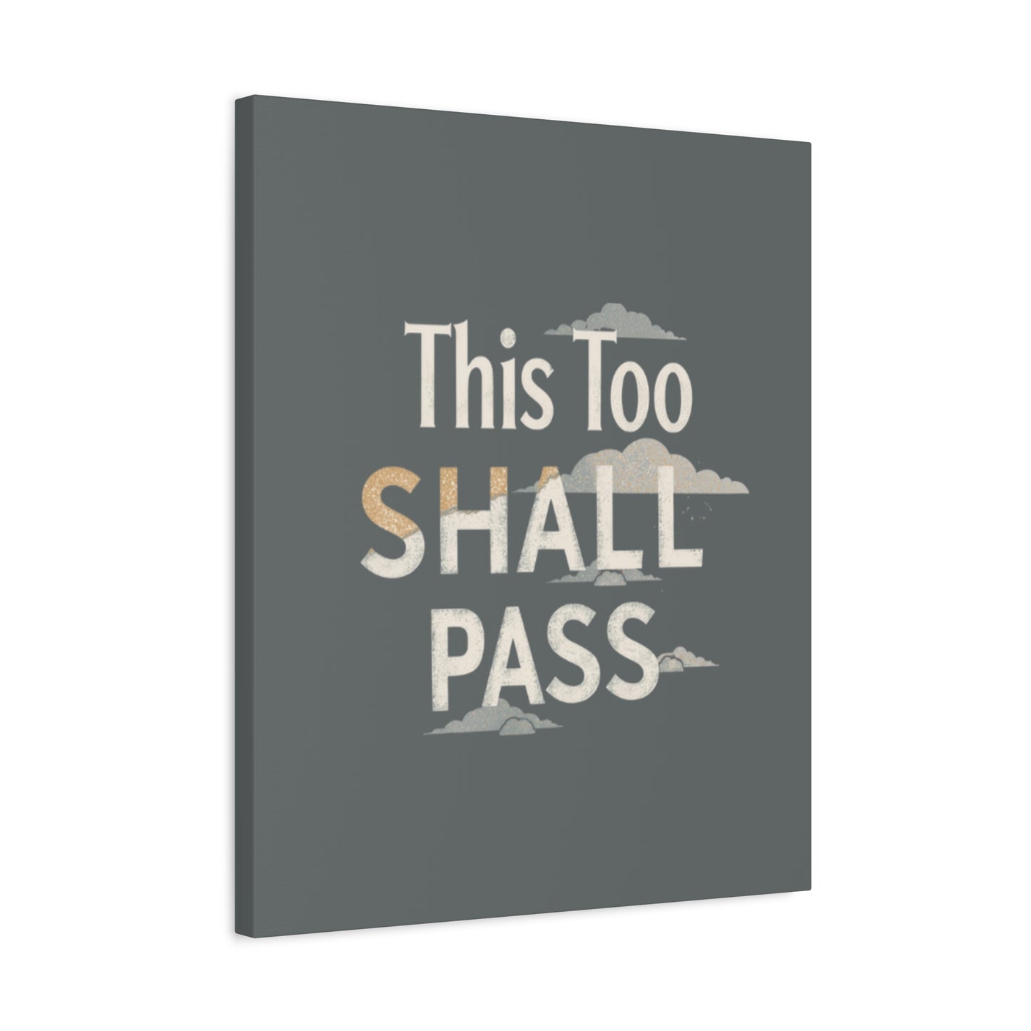 This Too Shall Pass Matte Canvas Print, Stretched Wall Art | Calming Hand-Lettered Typography