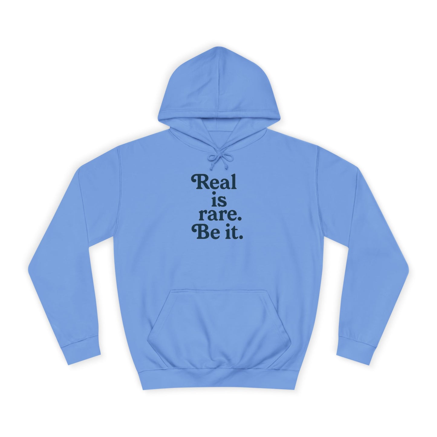 Real is Rare Unisex College Hoodie | Motivational Casual Wear, Gift for Students, Trendy Comfort