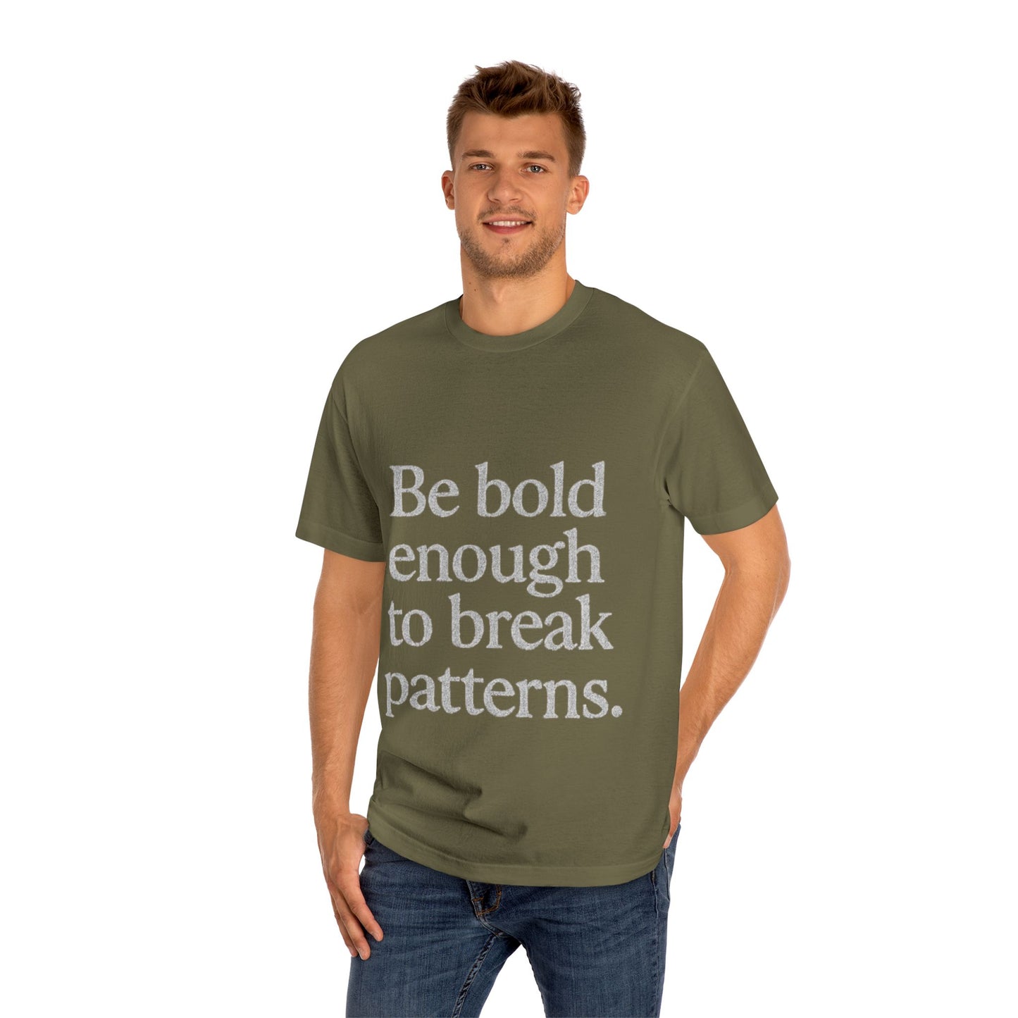 Bold Statement Tee - Unisex Classic, Inspirational Shirt, Casual Wear, Gift for Friends, Empowering Fashion