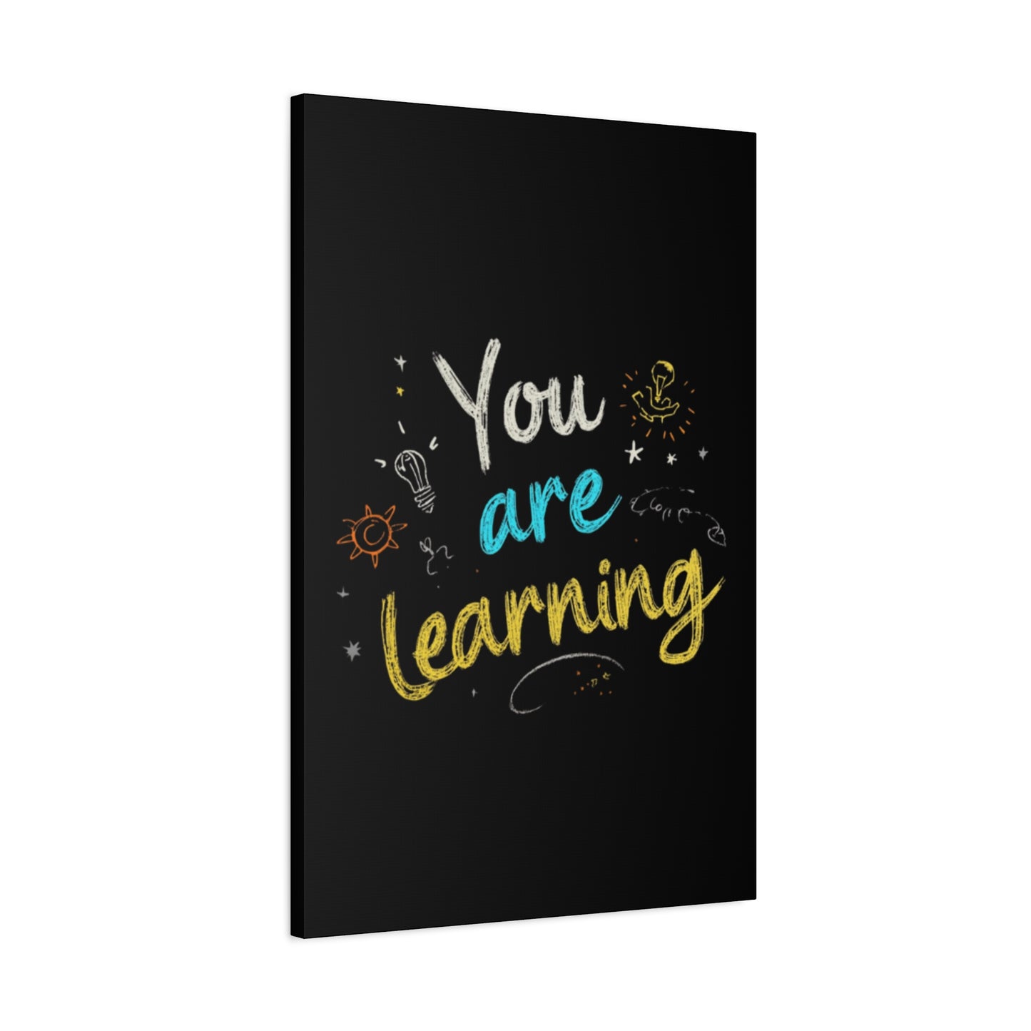 You Are Learning Chalkboard Art Canvas