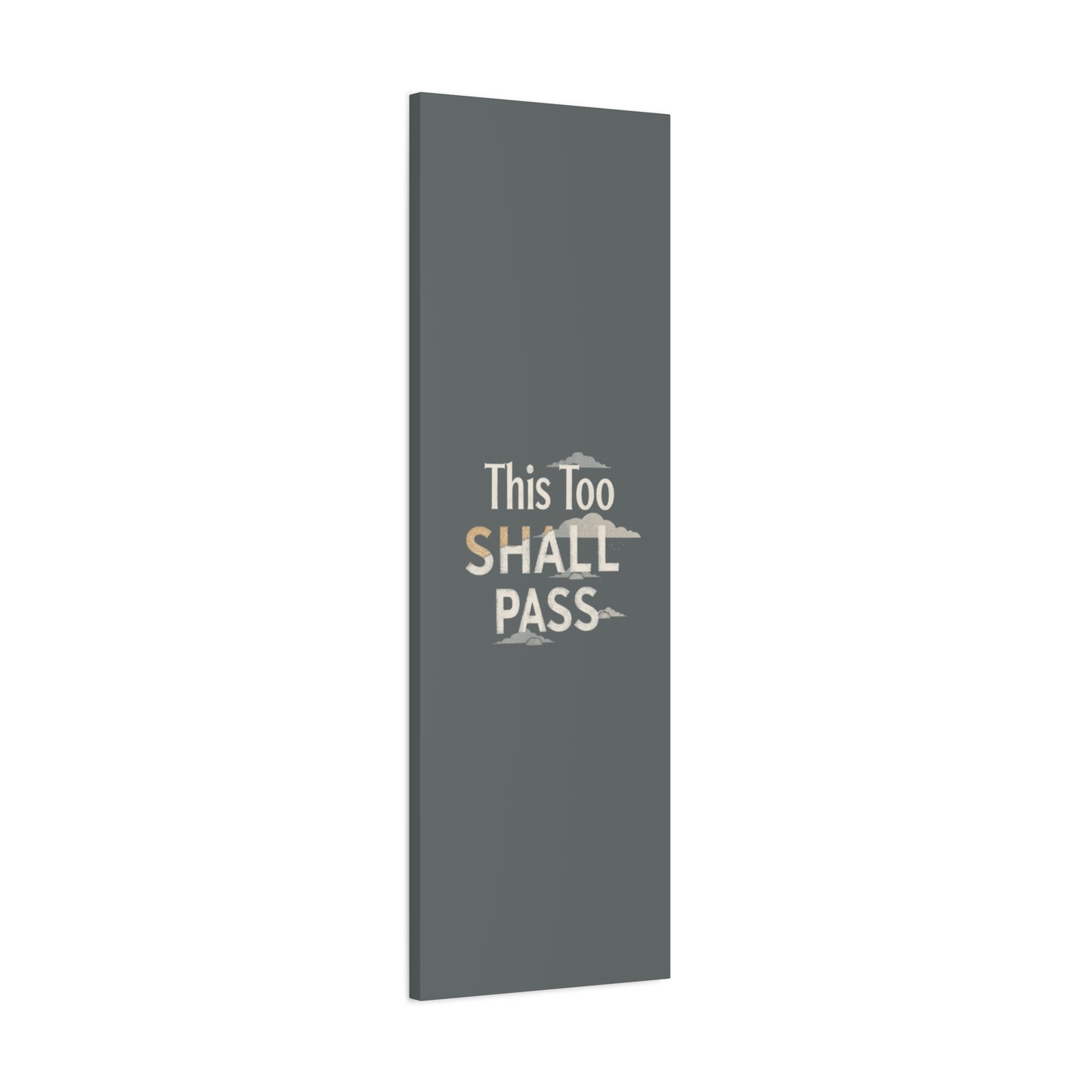 This Too Shall Pass Matte Canvas Print, Stretched Wall Art | Calming Hand-Lettered Typography