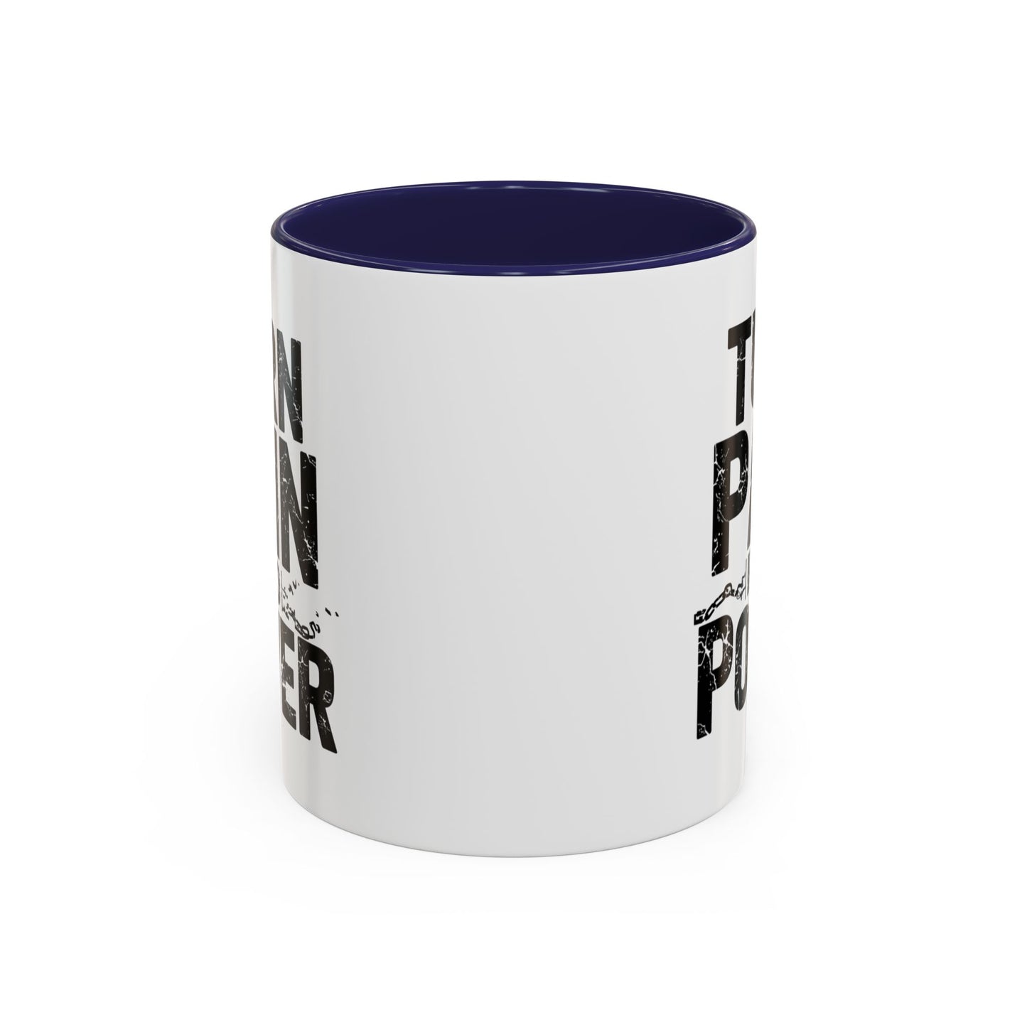 TURN PAIN INTO POWER Mug | Accent Coffee Mug, Colored Handle & Interior