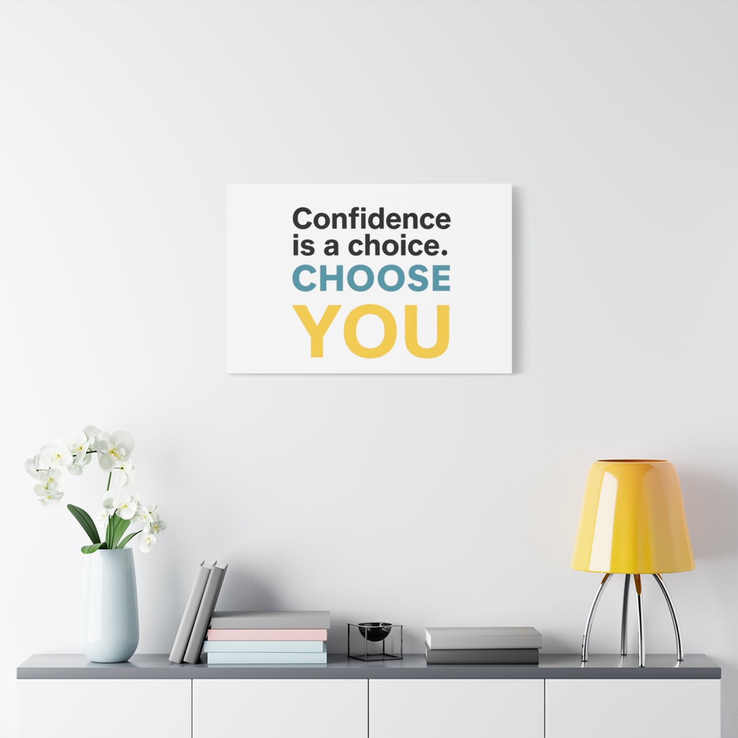 Confidence Is a Choice CHOOSE YOU Canvas | Motivational Wall Art
