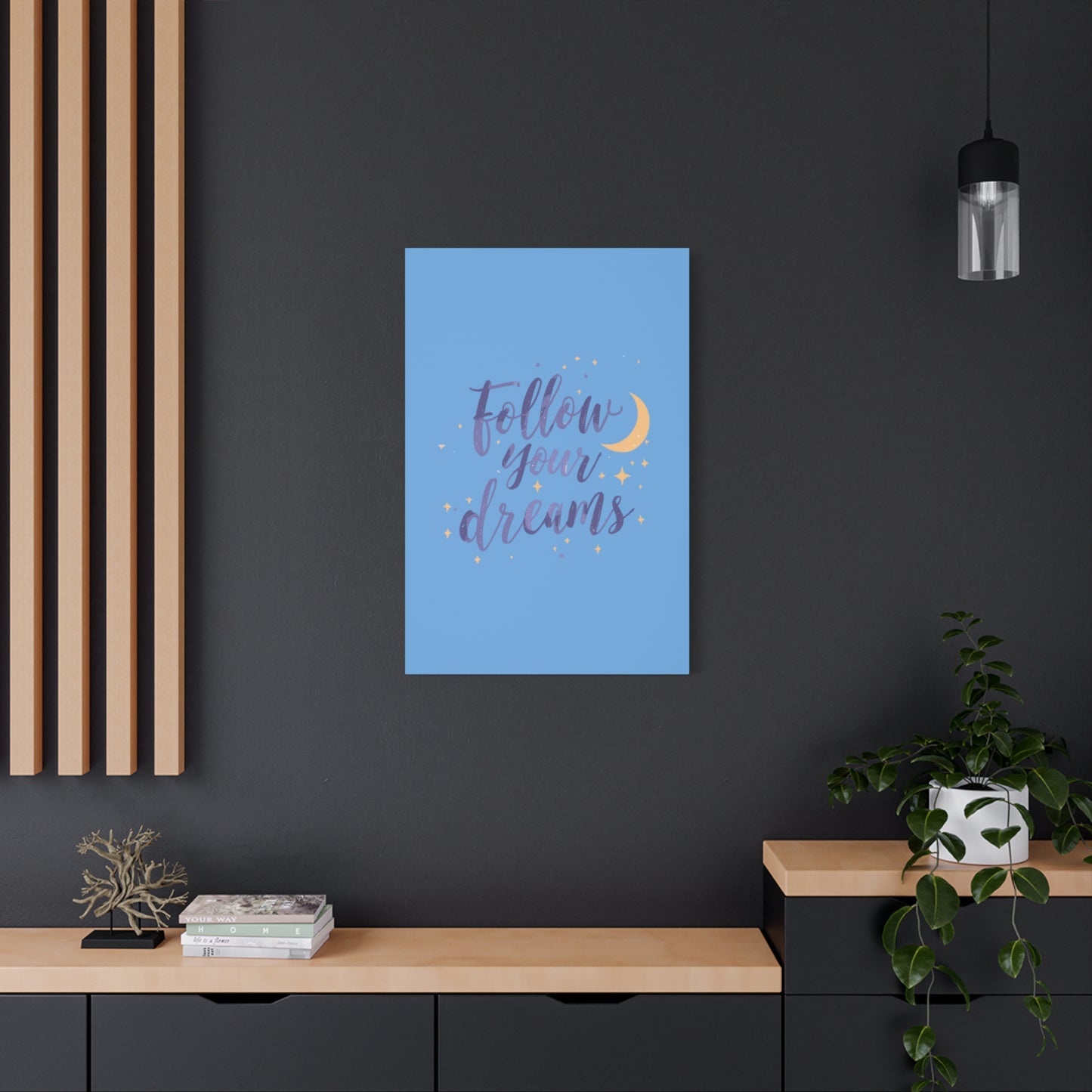 Follow Your Dreams Canvas | Matte Stretched Wall Art