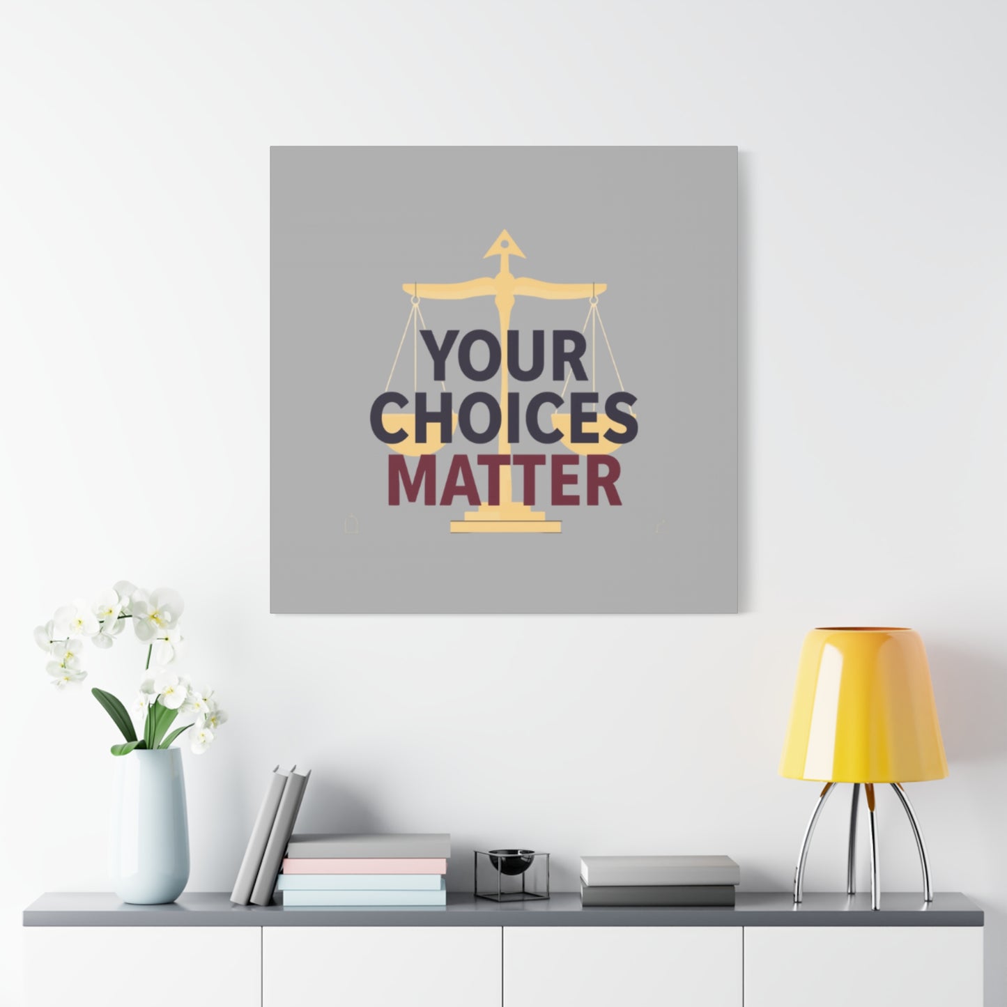 Your Choices Matter scale art Canvas | Matte Stretched Wall Art