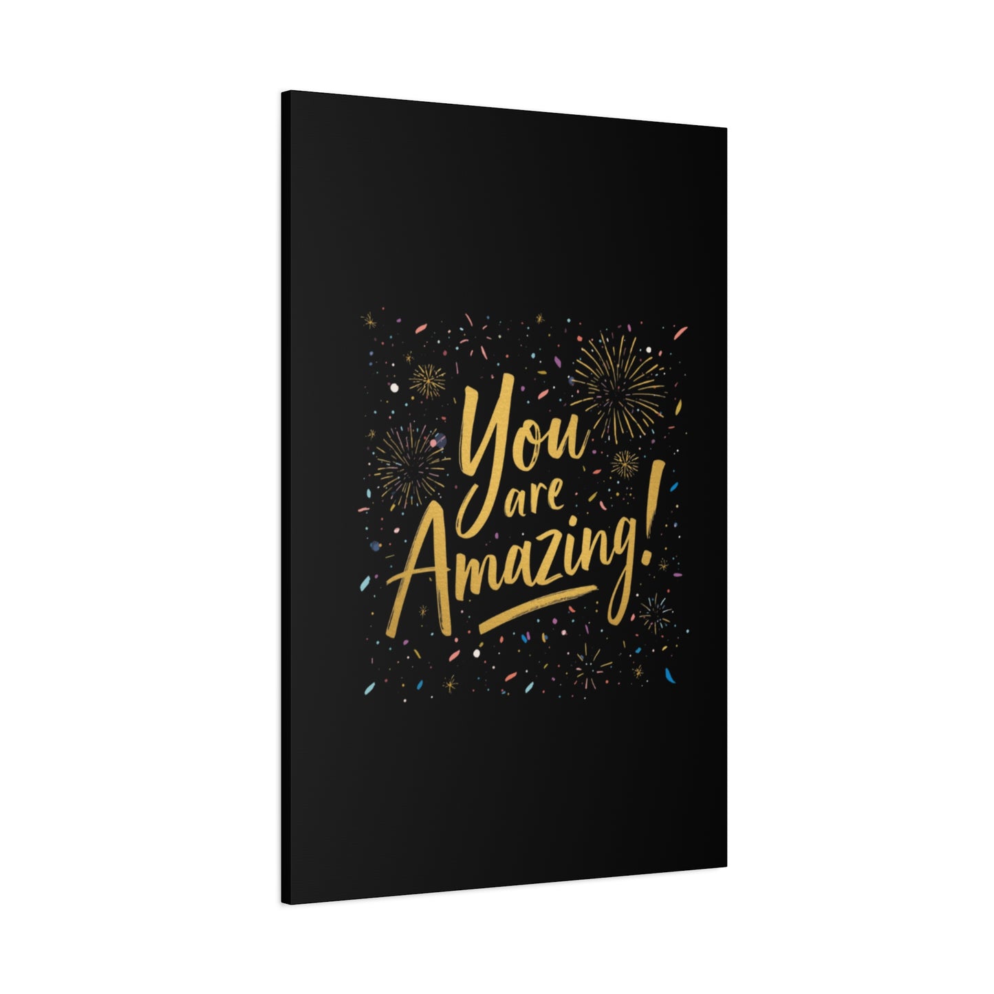 You Are Amazing! Canvas