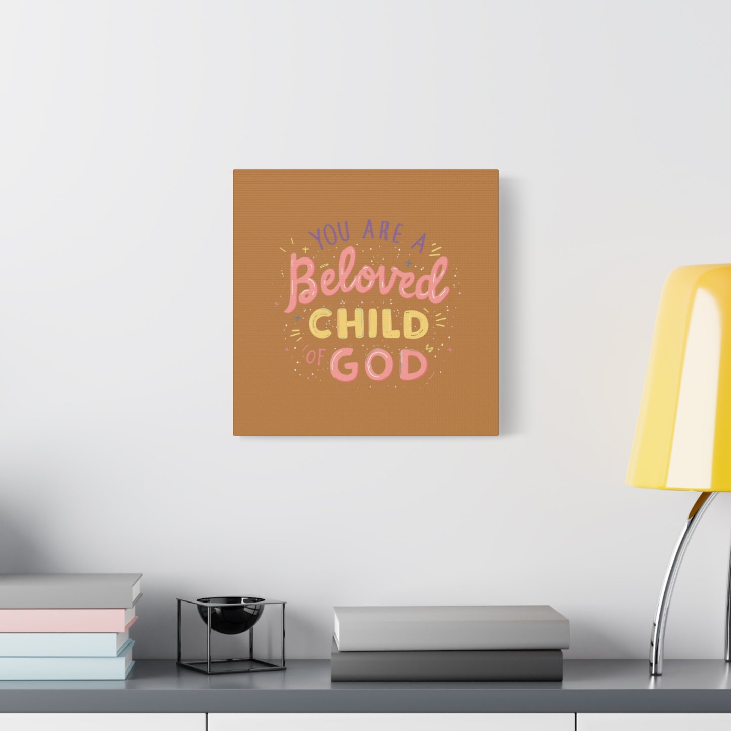 You Are a Beloved Child of God Canvas | Matte Stretched Wall Art