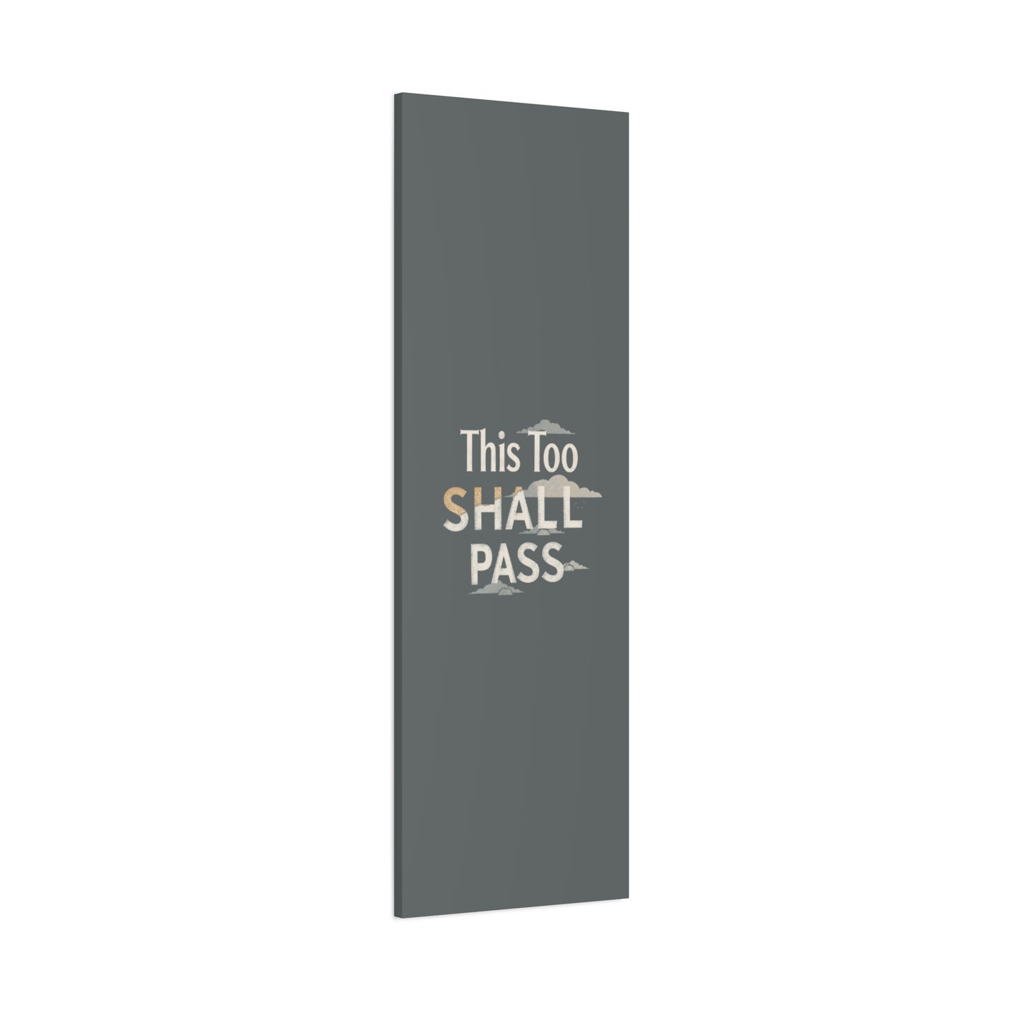 This Too Shall Pass Matte Canvas Print, Stretched Wall Art | Calming Hand-Lettered Typography