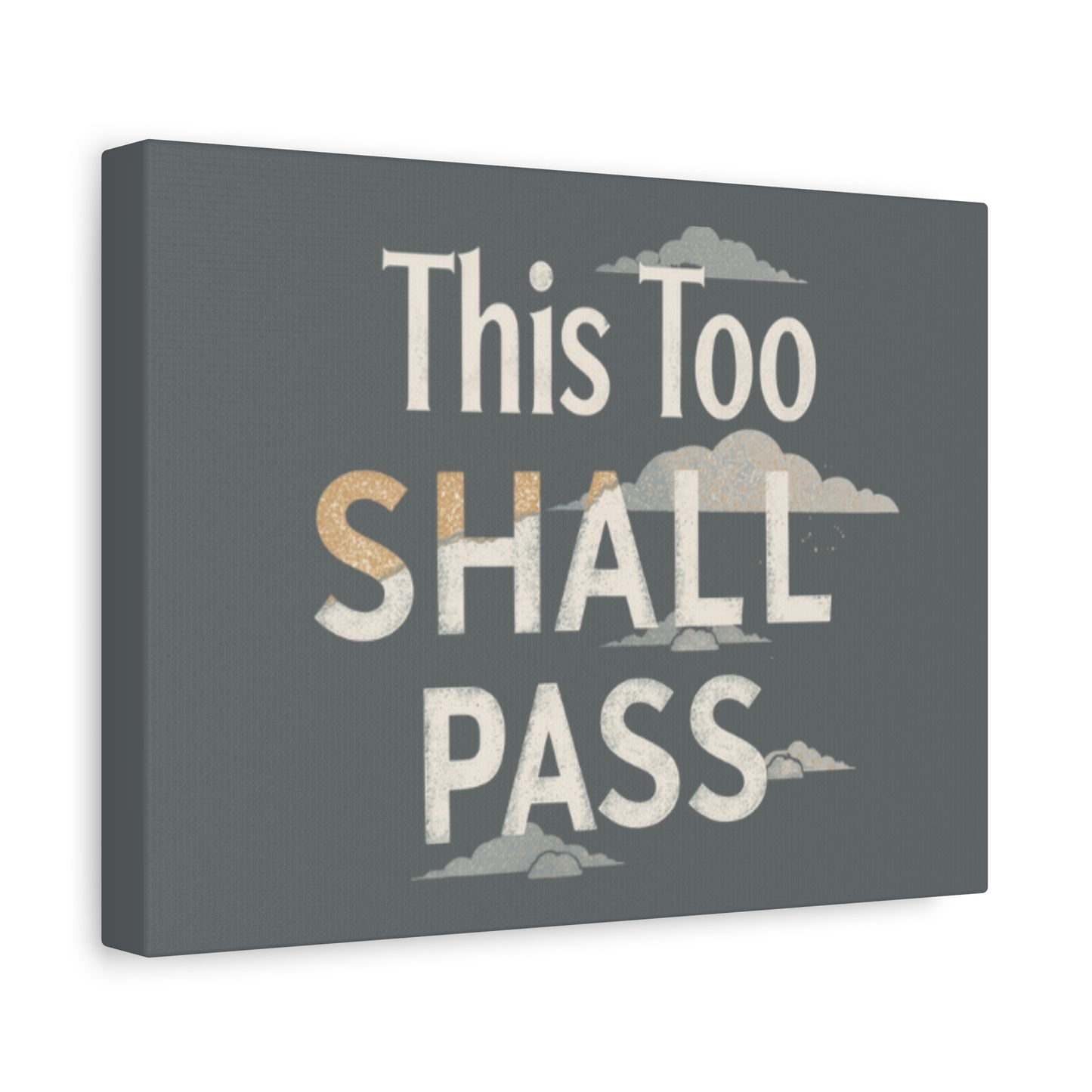 This Too Shall Pass Matte Canvas Print, Stretched Wall Art | Calming Hand-Lettered Typography