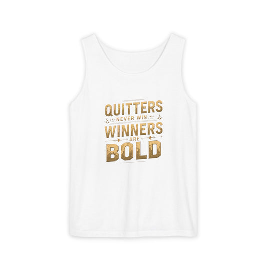 Quitters Never Win Winners Are Bold Tank Top | Motivational Typography