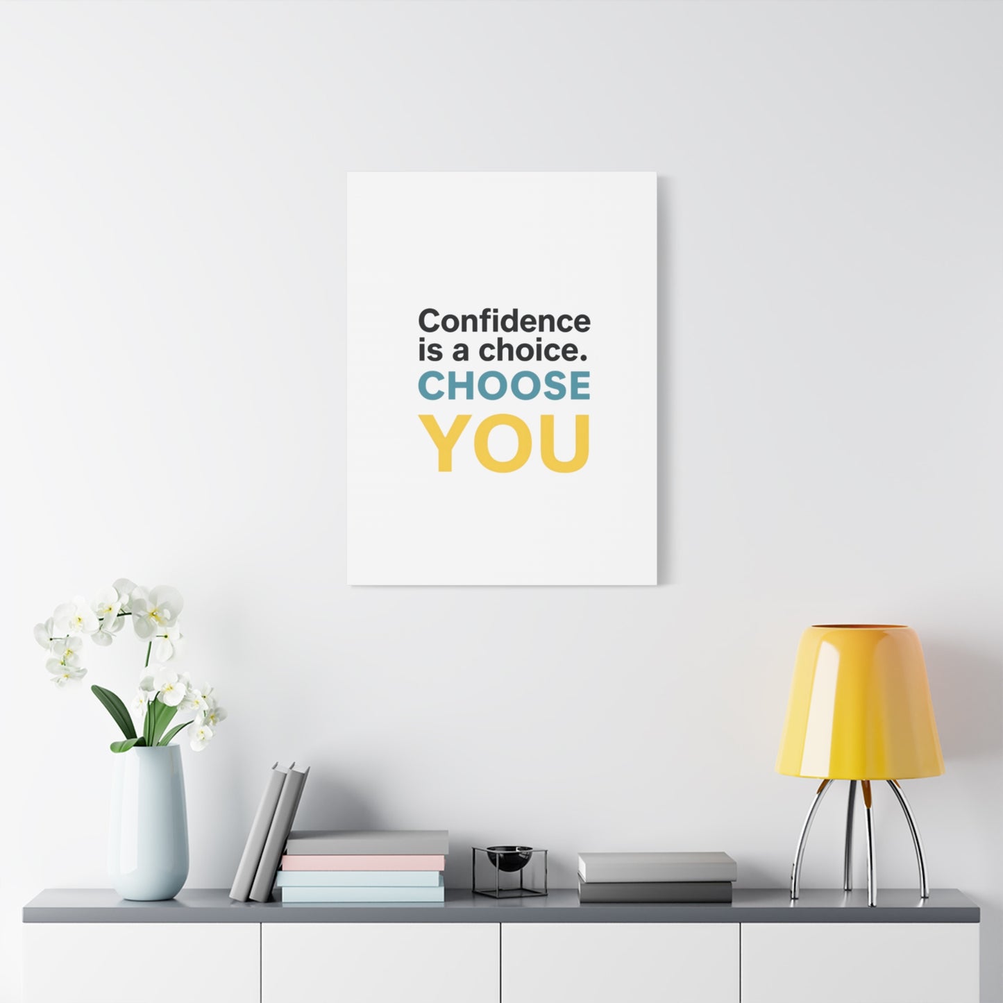 Confidence Is a Choice CHOOSE YOU Canvas | Motivational Wall Art