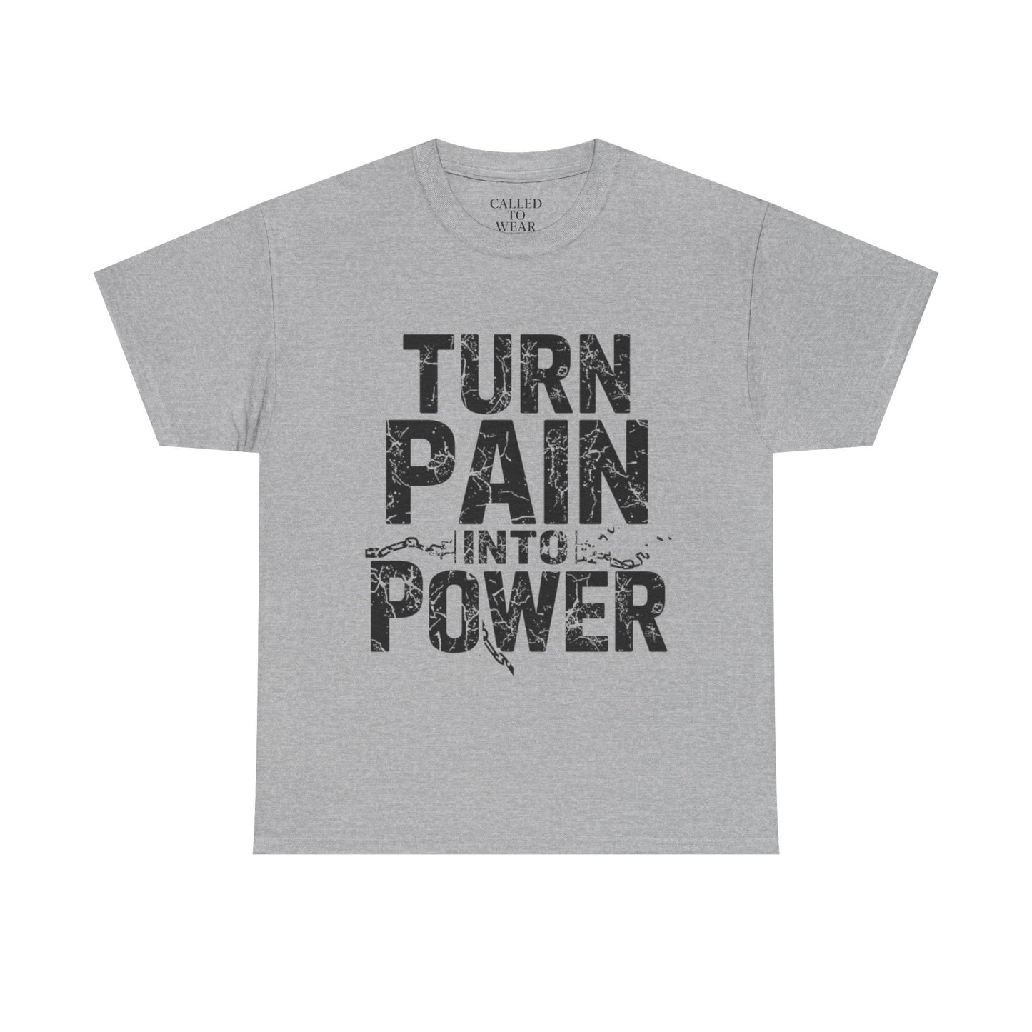 Turn Pain Into Power Tee | Distressed Motivational Graphic