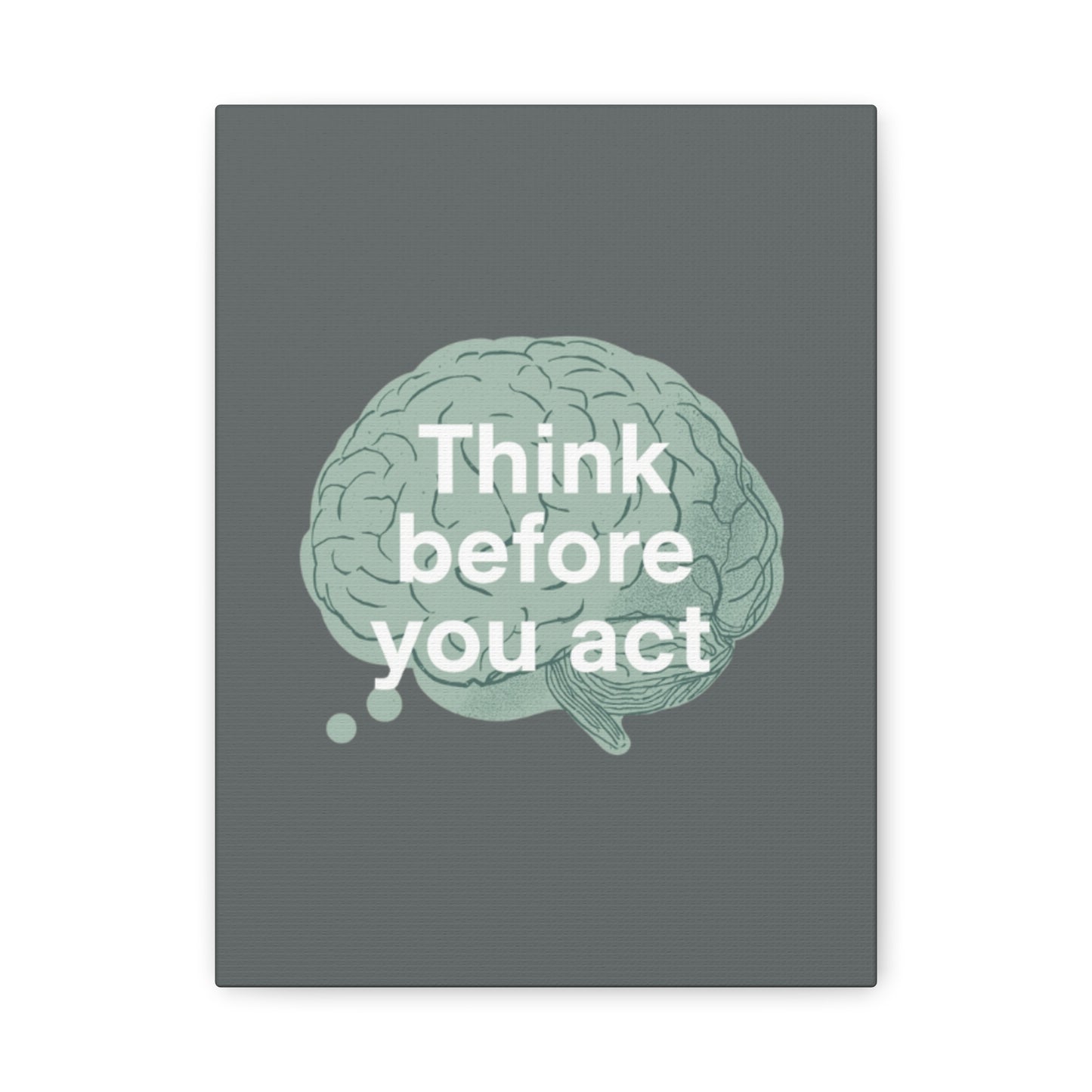 Think Before You Act brain illustration Canvas