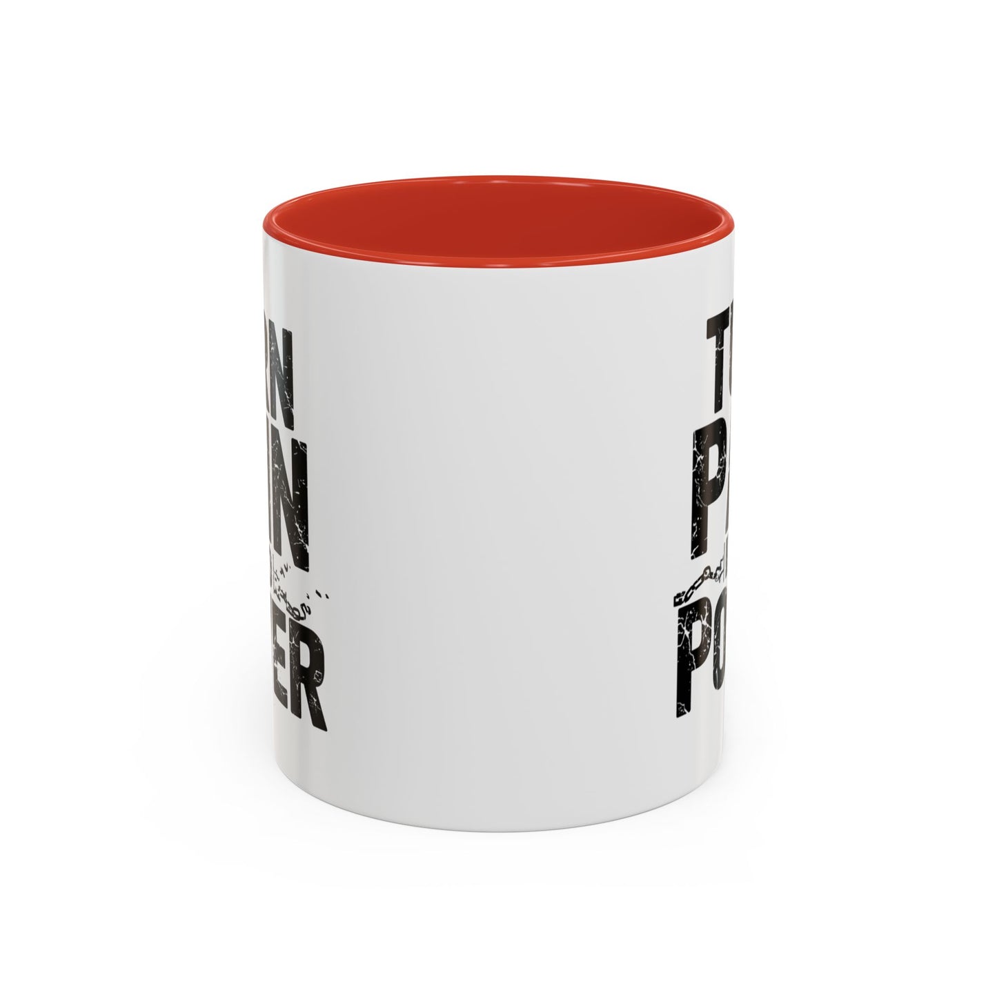 TURN PAIN INTO POWER Mug | Accent Coffee Mug, Colored Handle & Interior